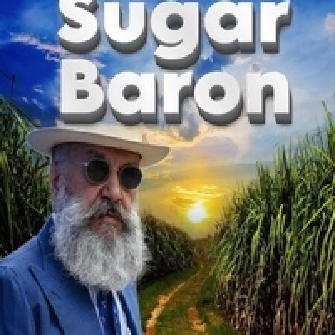 {téléchargement} Sugar Baron — One Family’s Empire… One Nation’s Addiction