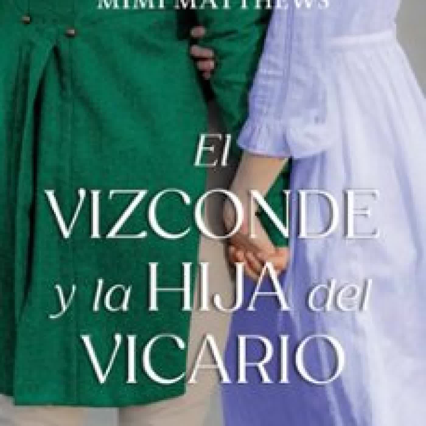 EL VIZCONDE Y LA HIJA DEL VICARIO Mimi Matthews