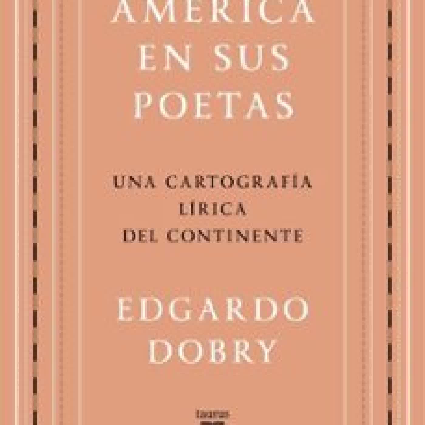 AMÉRICA EN SUS POETAS Edgardo Dobry