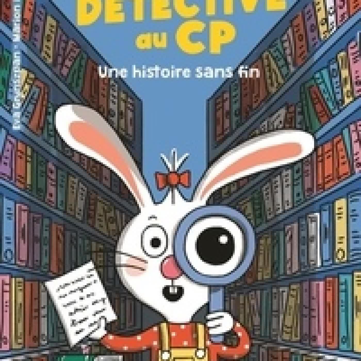 Lire en ligne : Ursule Lapine, détective au CP Une histoire sans fin