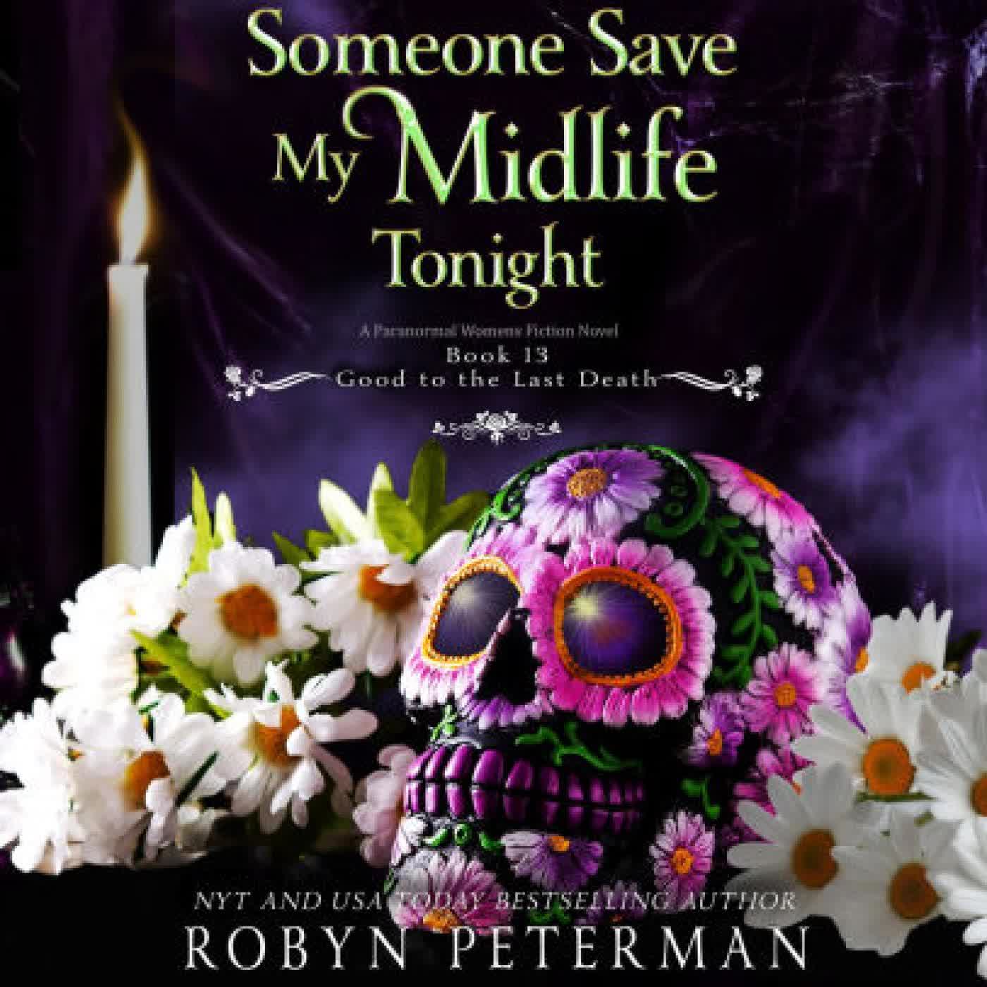 Read online: Someone Save My Midlife Tonight by Robyn Peterman, Jessica Almasy