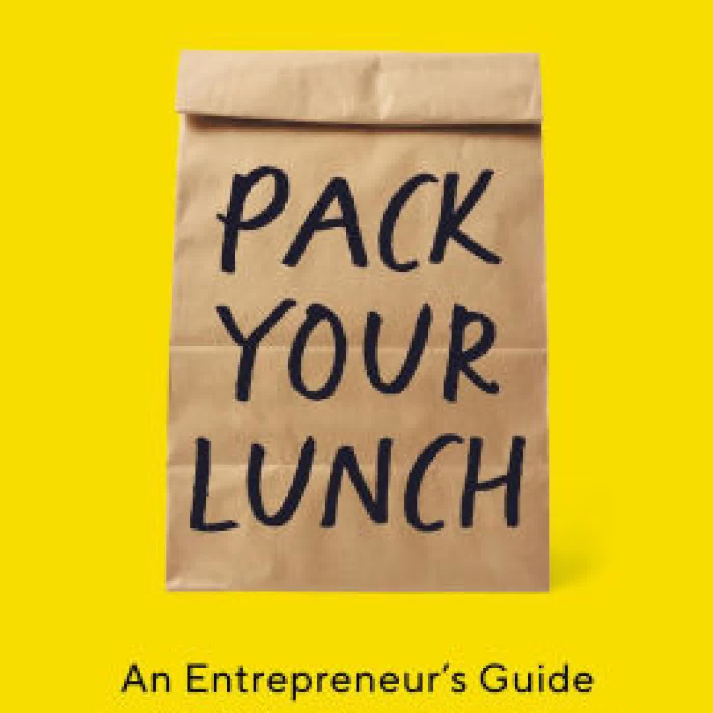 Pack Your Lunch: An Entrepreneur's Guide to Mini Sacrifices That Lead to Major Success by Allan Draper on Iphone New Format