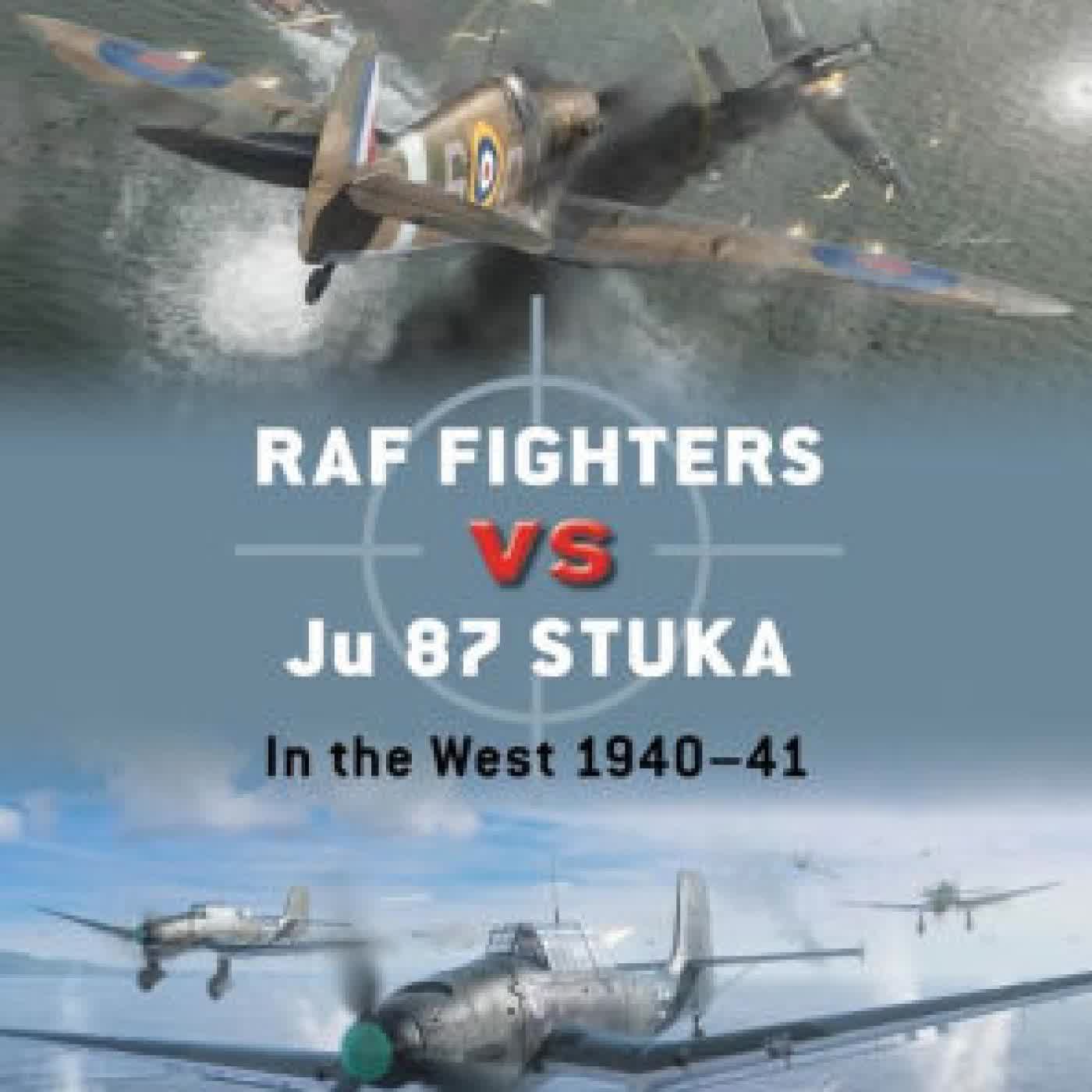 Read online: RAF Fighters vs Ju 87 Stuka: In the West 1940-41 by Andy Saunders, Gareth Hector, Jim Laurier