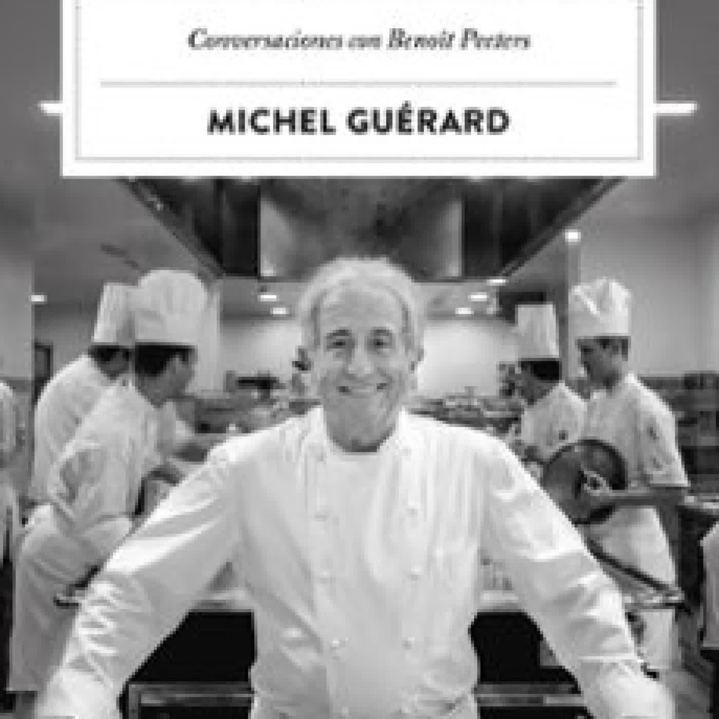 MEMORIA DE LA COCINA FRANCESA MICHEL GUERARD