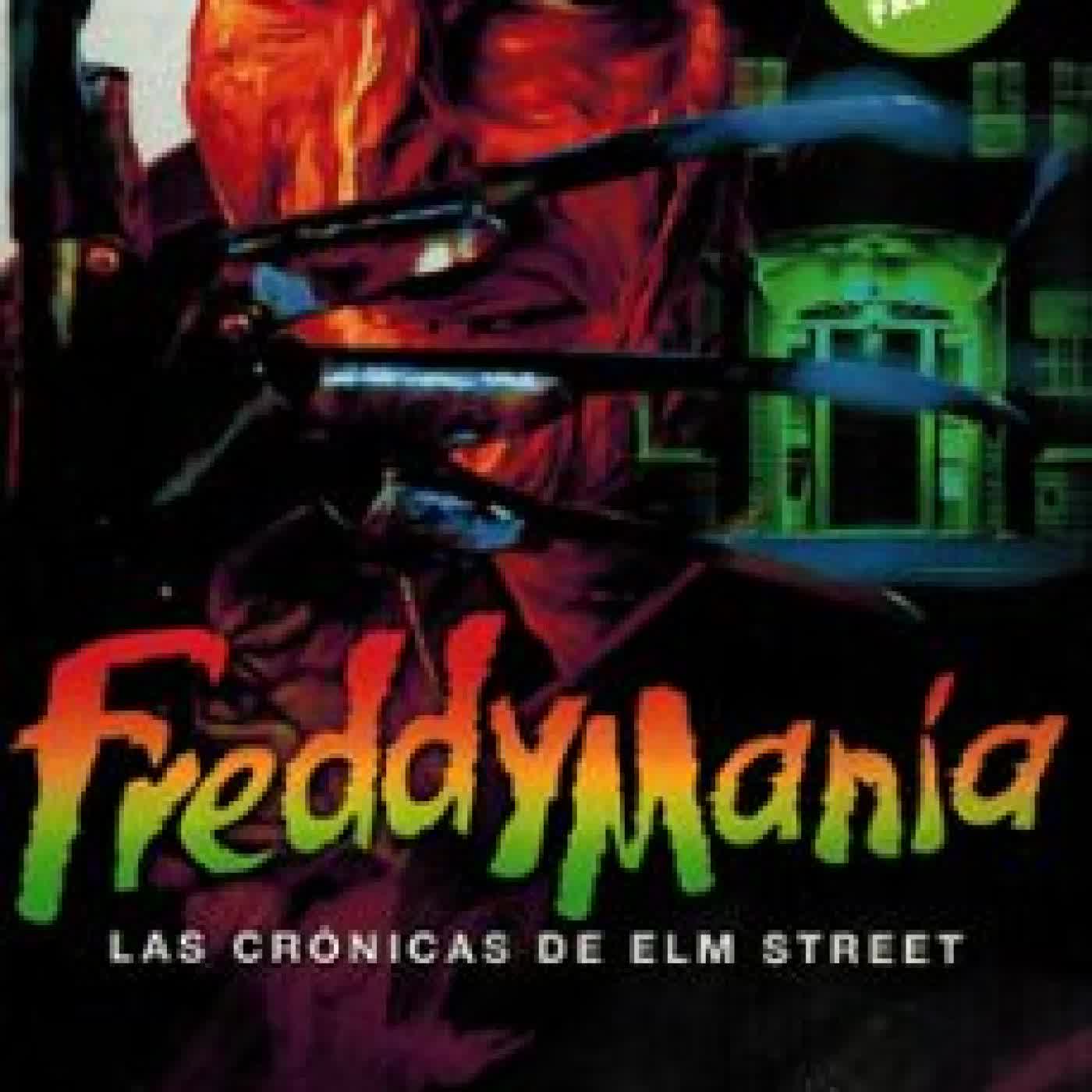 FREDDYMANIA. LAS CRÓNICAS DE ELM STREET. José Mellinas