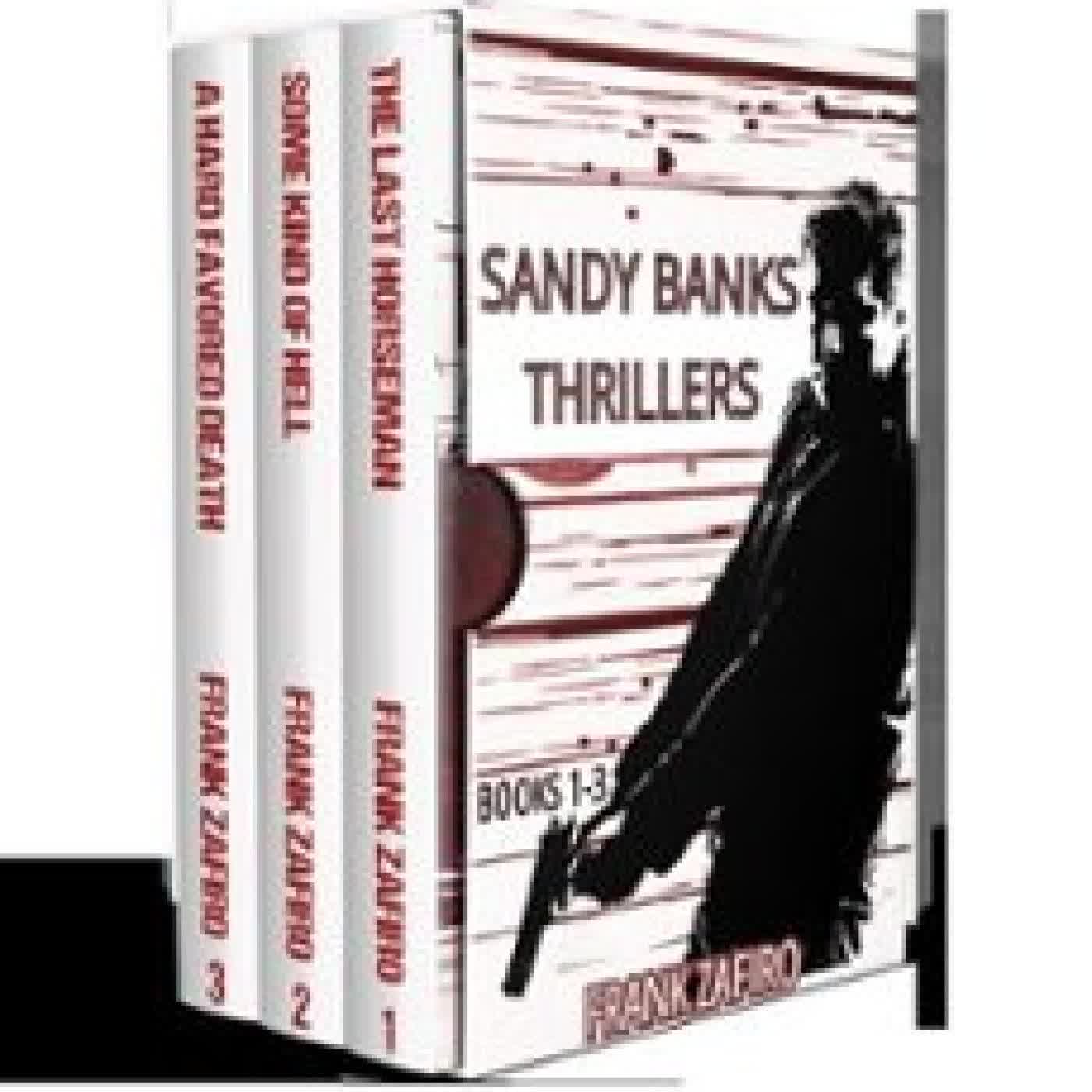SANDY BANKS THRILLERS, BOOKS 1-3 FRANK ZAFIRO