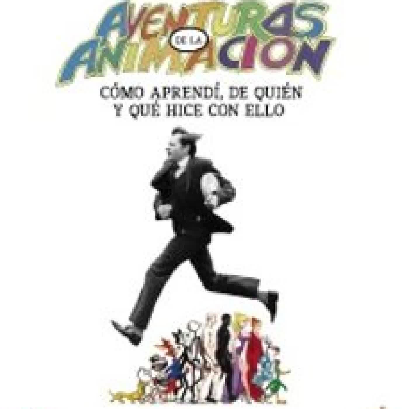 AVENTURAS EN LA ANIMACIÓN. CÓMO APRENDÍ DE QUIÉN Y QUÉ HICE CON ELLO (ESPACIO DE DISEÑO) Richard Williams, IMOGEN CARLTON