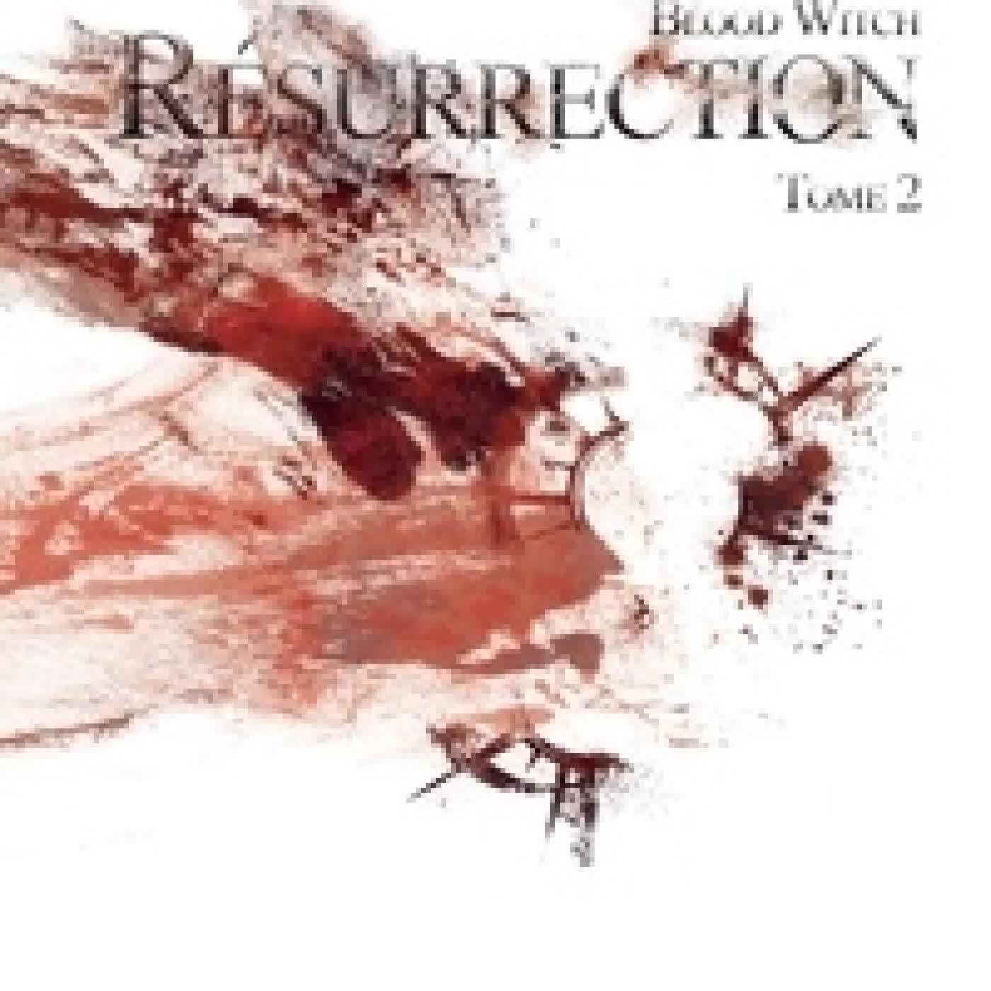 Lire en ligne : Blood Witch Résurrection Cycle 2 Tome 2