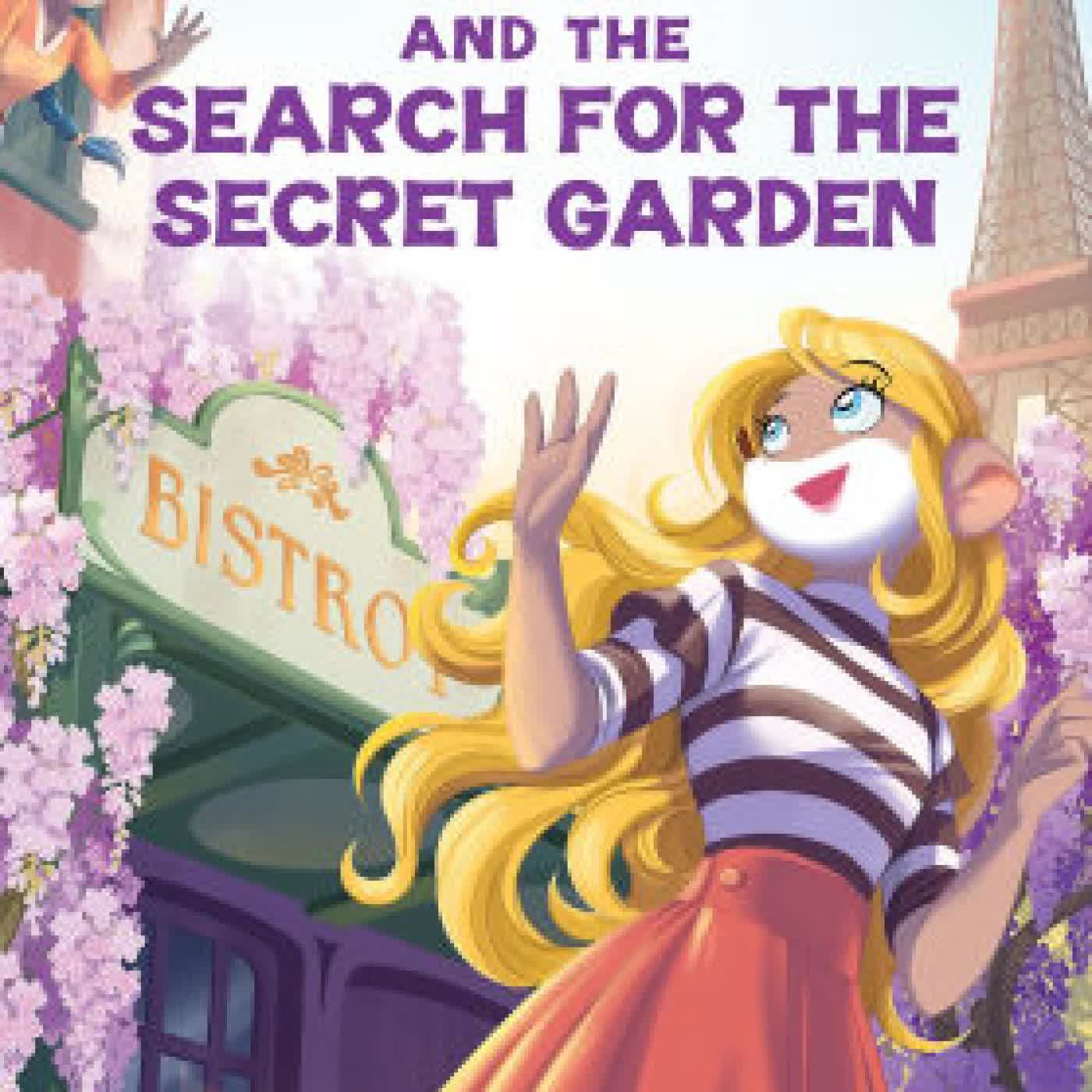 Read online: The Search for the Secret Garden (Thea Stilton #38) by Thea Stilton