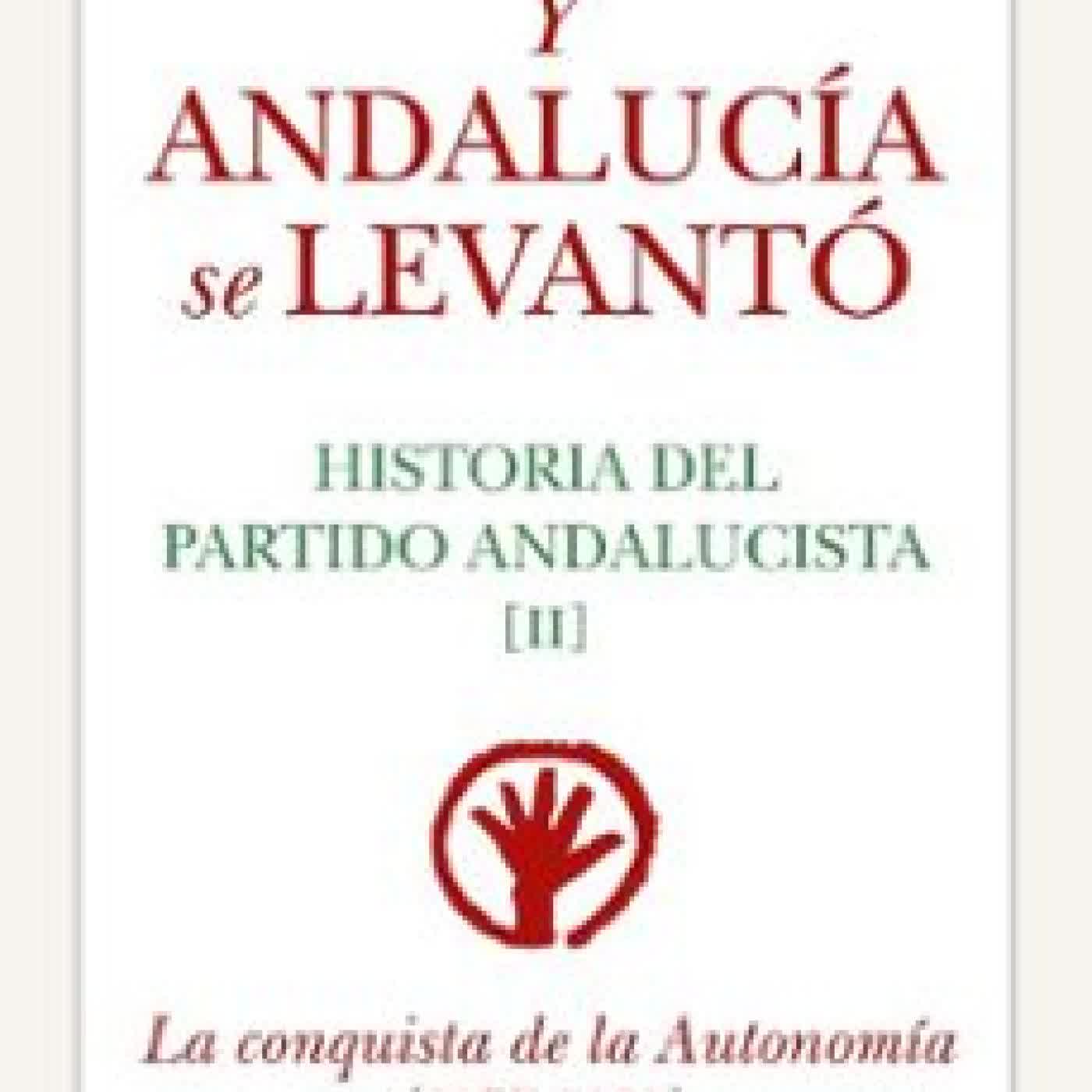Y ANDALUCÍA SE LEVANTÓ JOSE LUIS DE VILLAR
