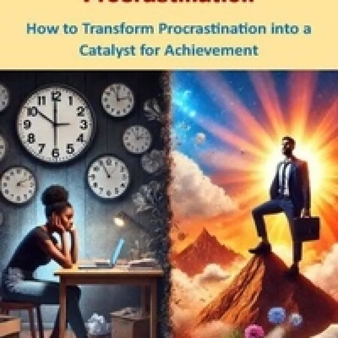 Lire en ligne : The Art of Mastering Procrastination