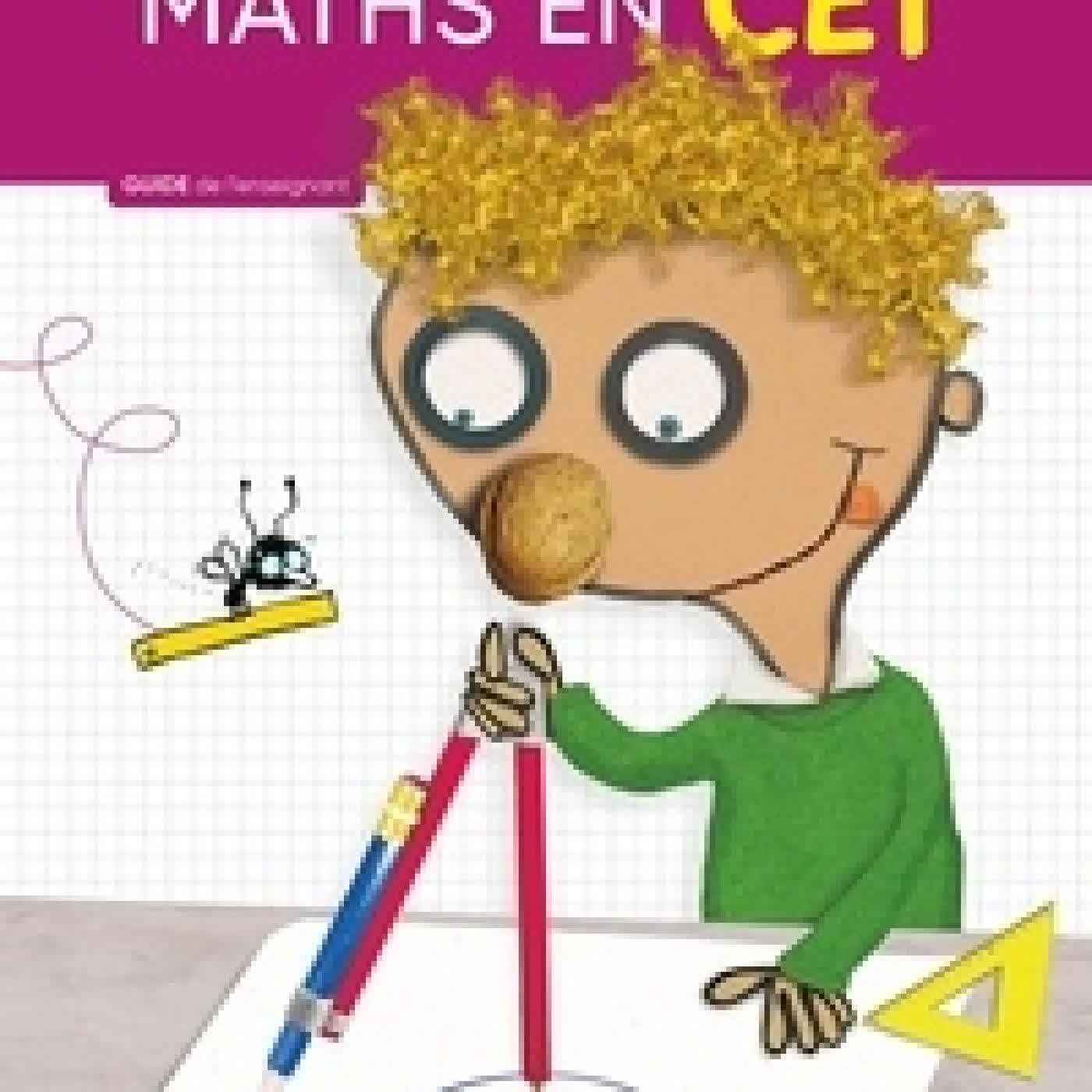 Lire en ligne : Maths en CE1. Guide de l'enseignant + cahier de l'élève