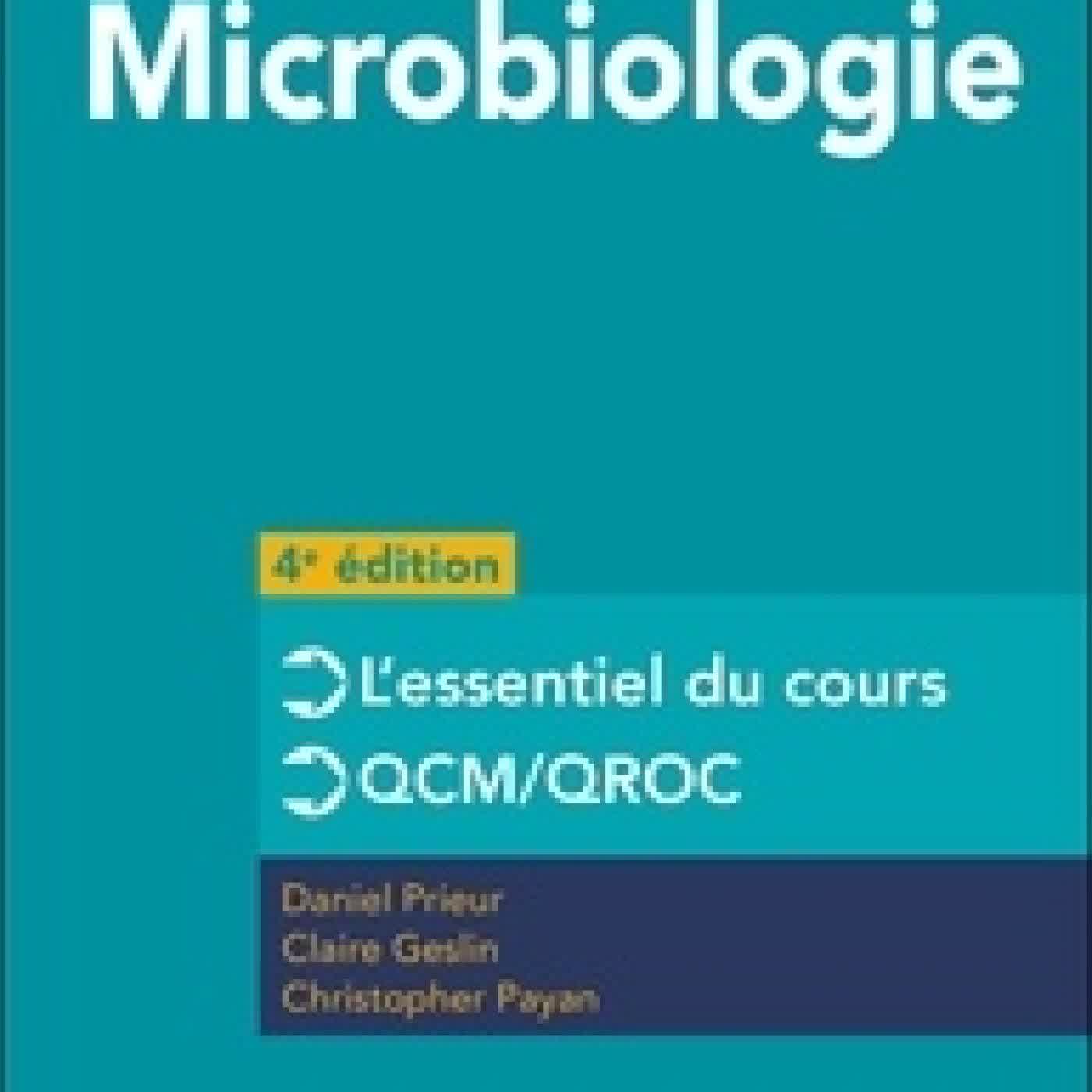 Lire en ligne : Mini manuel Microbiologie. Cours + QCM/QROC4e édition