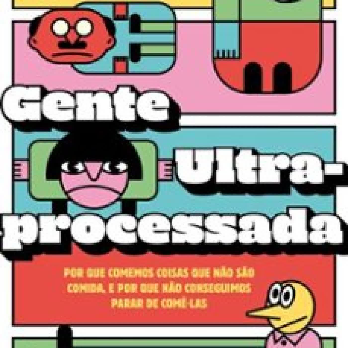 GENTE ULTRAPROCESSADA (edición en portugués) CHRIS VAN TULLEKEN