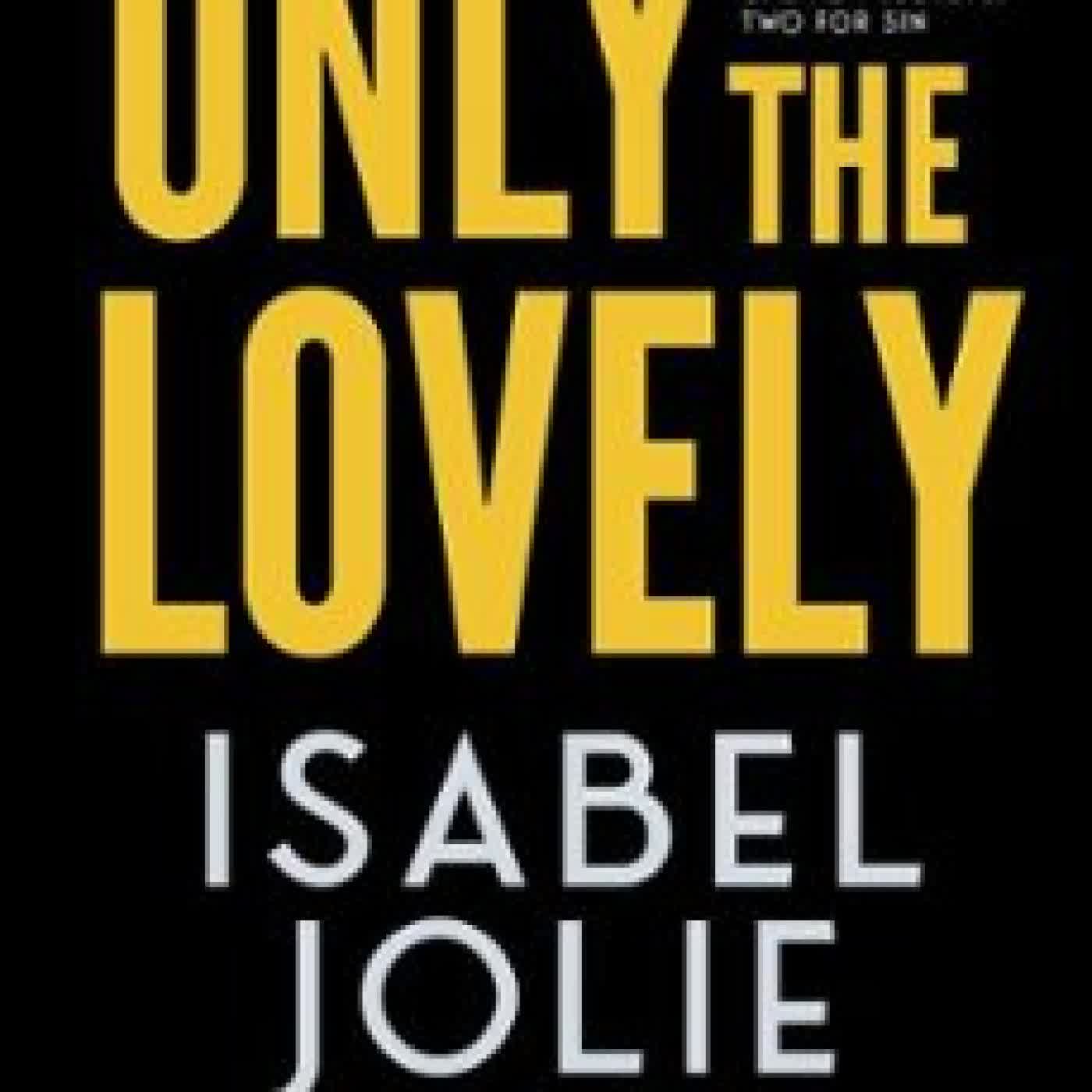 ONLY THE LOVELY ISABEL JOLIE