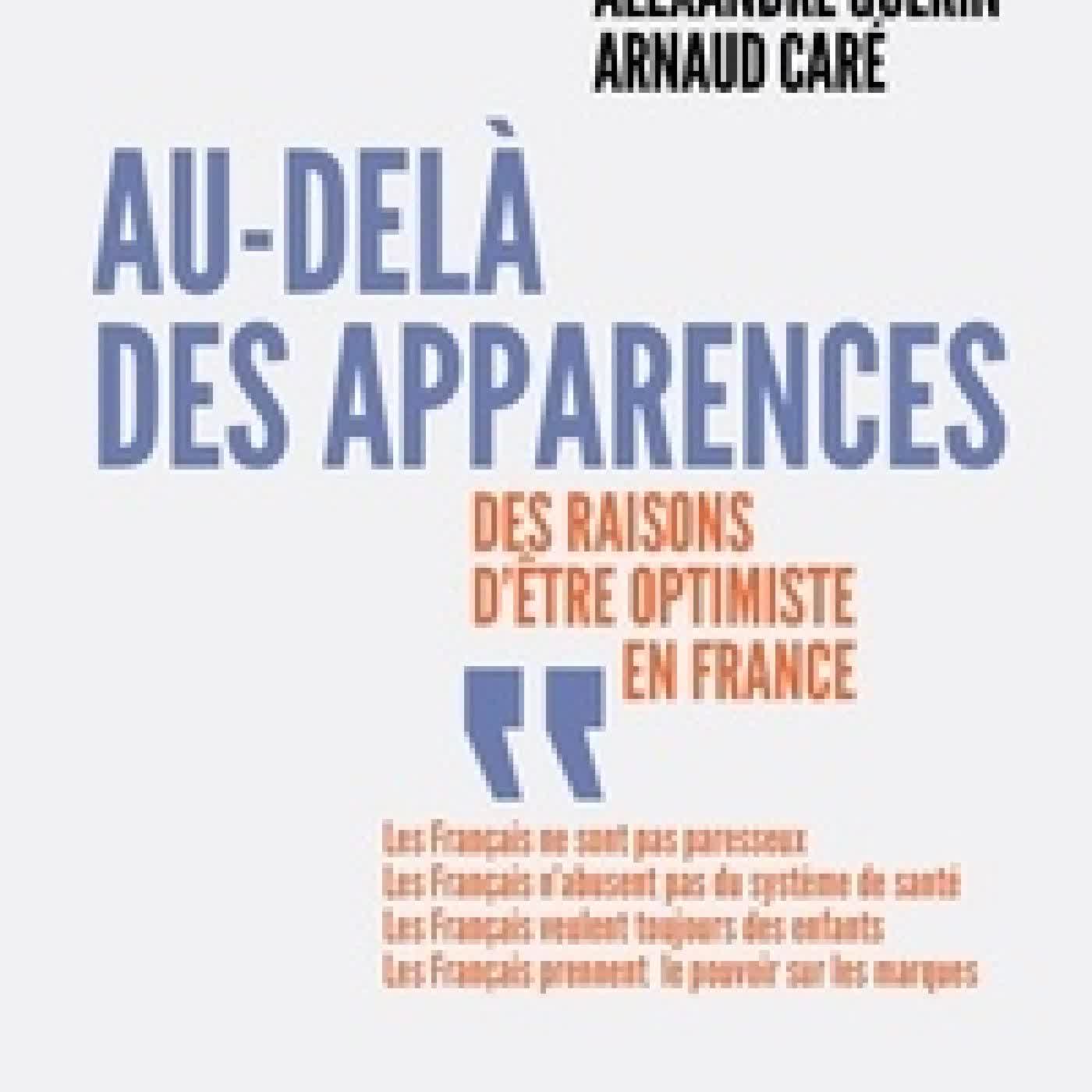 {téléchargement} Au - delà des apparences. Des raisons d'être optimiste en France