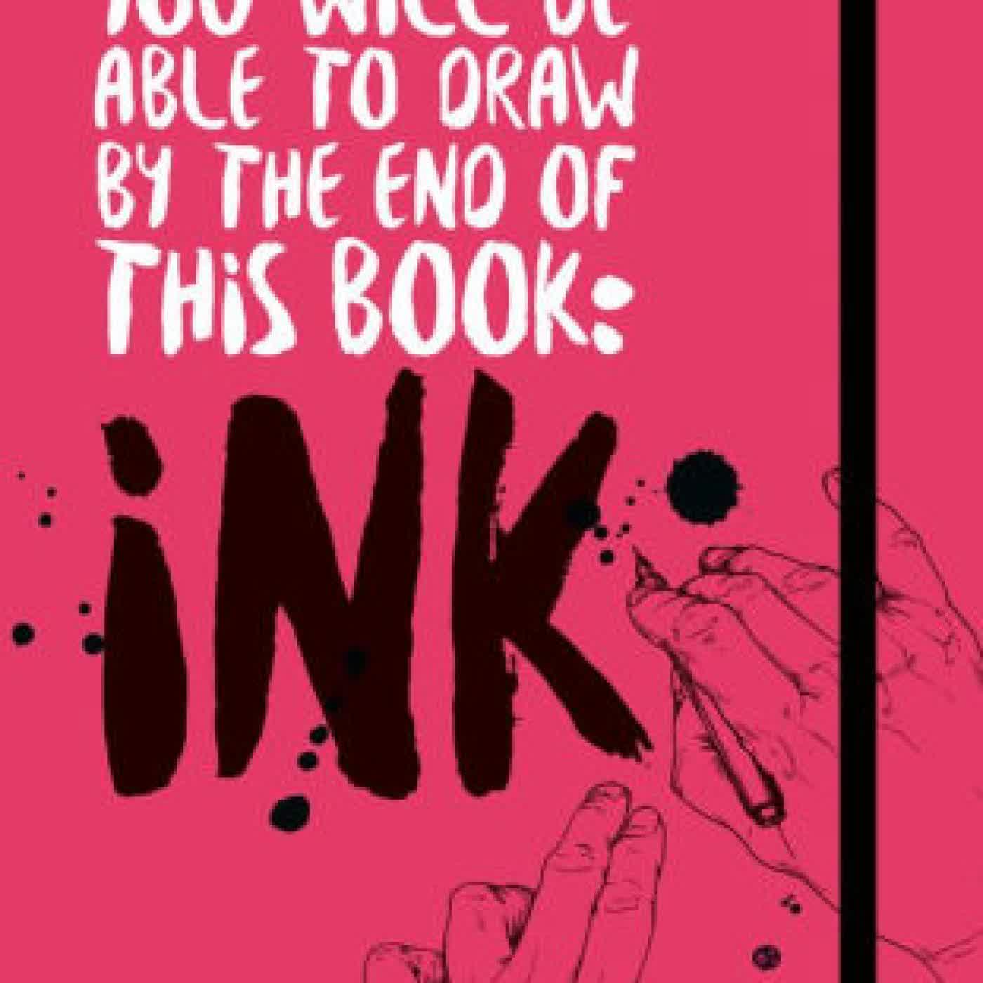 Read online: You Will be Able to Draw by the End of this Book: Ink by Jake Spicer