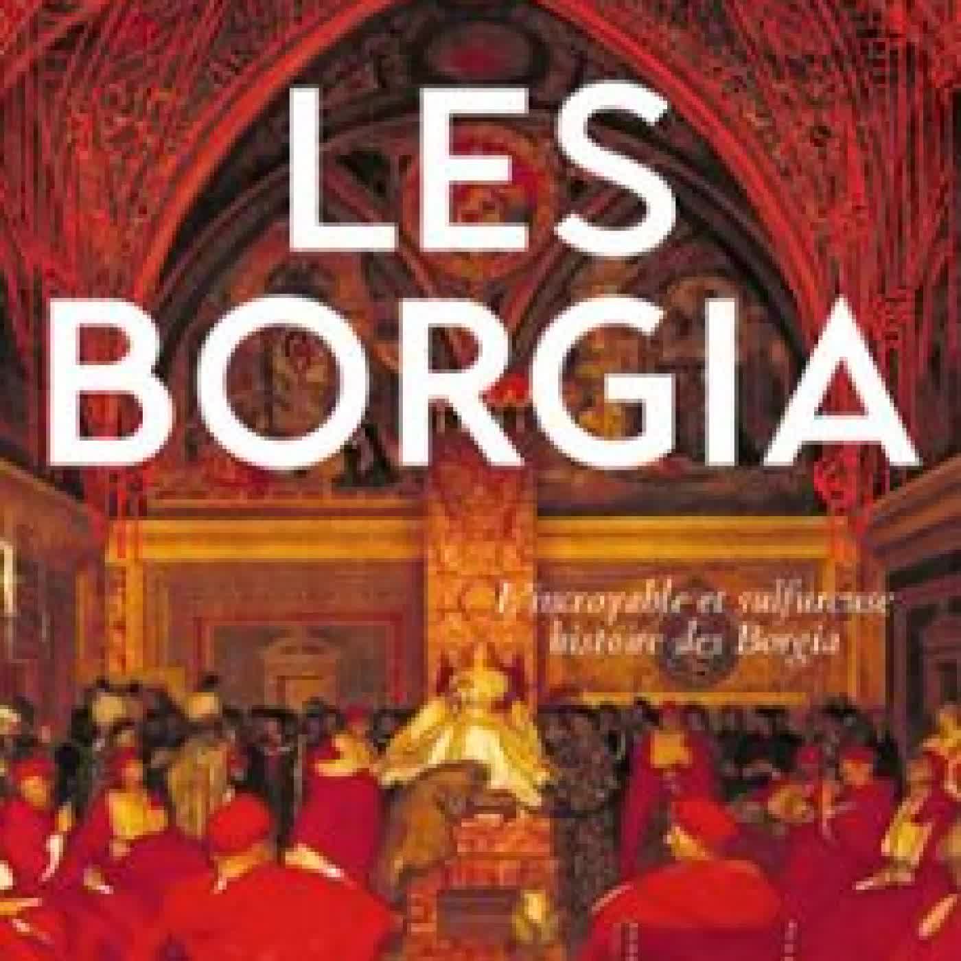 LES BORGIA Claude Mossé
