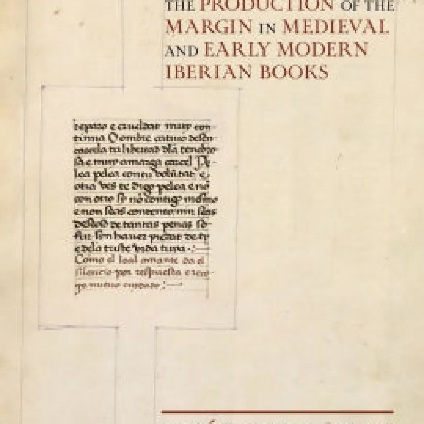 Read online: Microliteratures: The Production of the Margin in Medieval and Early Modern Iberian Books by Jesús R. Velasco, Consuelo López-Morillas, M. Cecilia Gaposchkin, Anne E. Lester