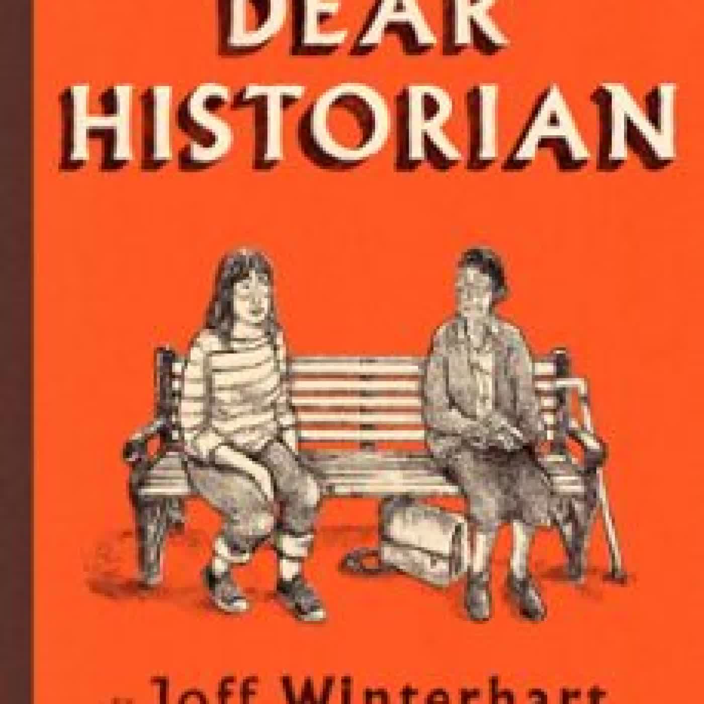 DEAR HISTORIAN JOFF WINTERHART