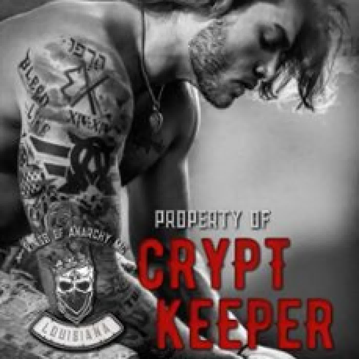 PROPERTY OF CRYPT KEEPER (KINGS OF ANARCHY MC: LOUISIANA BOOK TWO) KRISTINE ALLEN