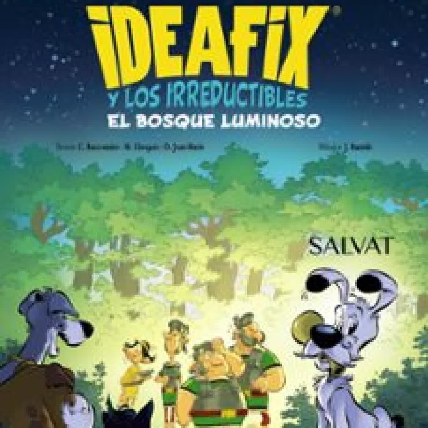 IDEAFIX Y LOS IRREDUCTIBLES 6. EL BOSQUE LUMINOSO René Goscinny