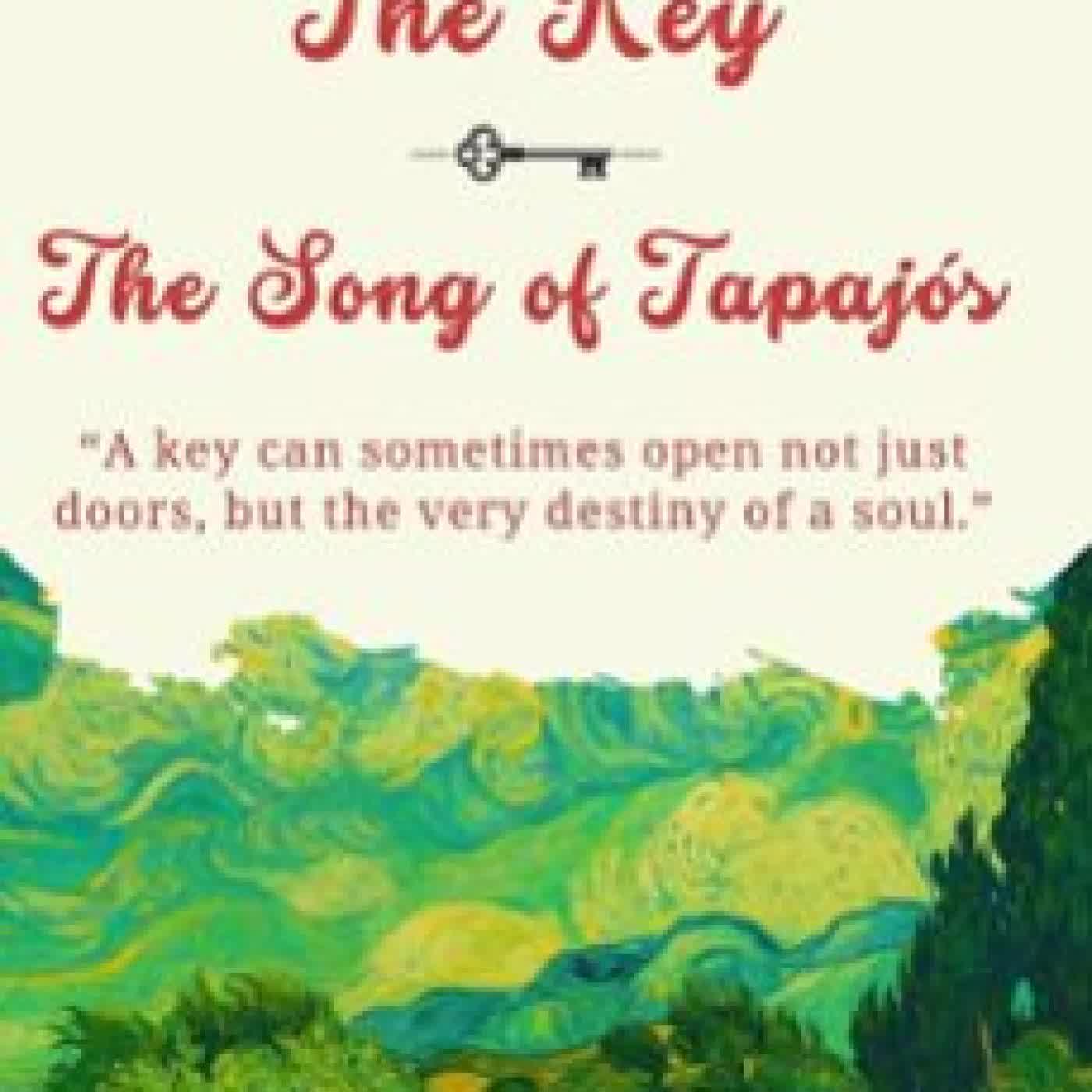 THE KEY: THE SONG OF TAPAJÓS EMIR DEMIRKIRAN