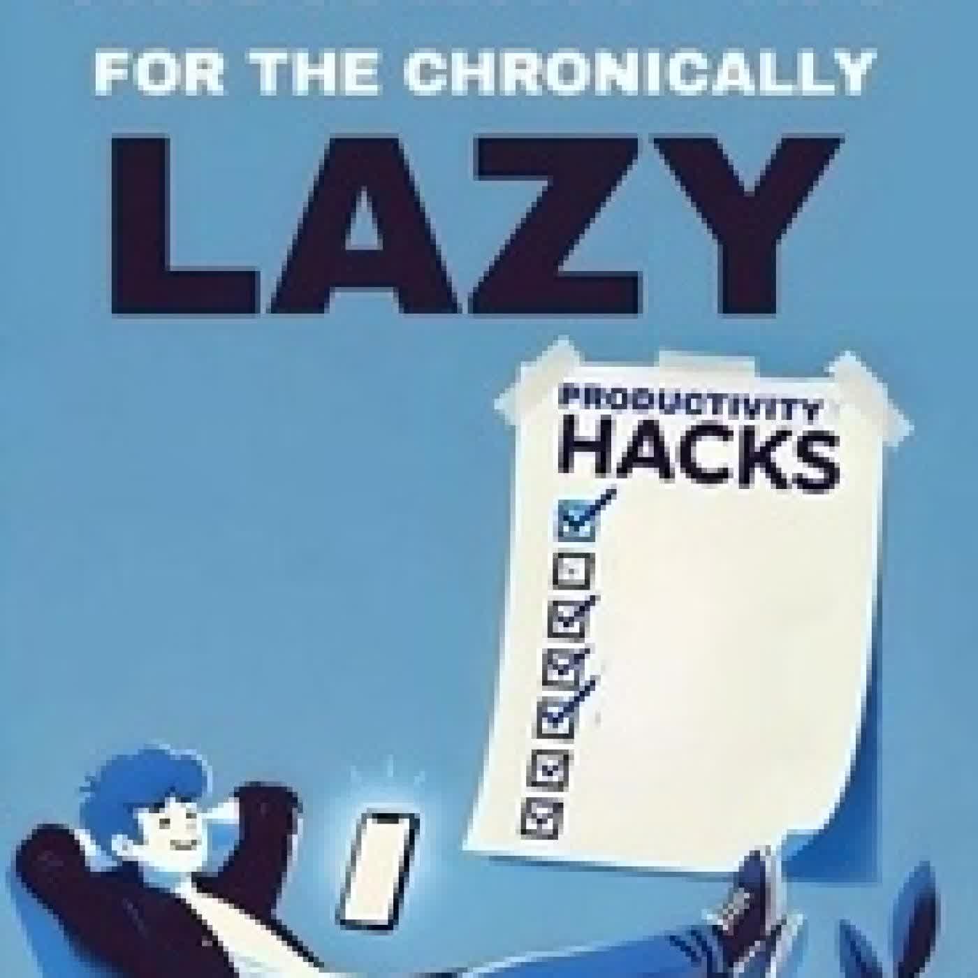 Lire en ligne : Get shit done productivity tips for the chronically lazy