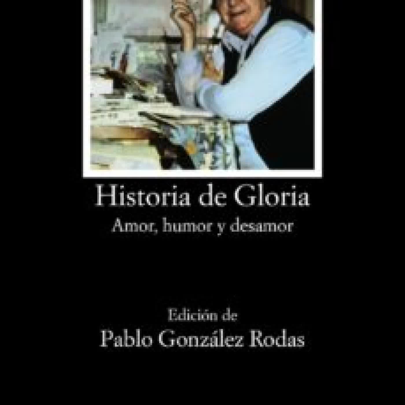 HISTORIA DE GLORIA: (AMOR, HUMOR Y DESAMOR) (6ª ED.) GLORIA FUERTES
