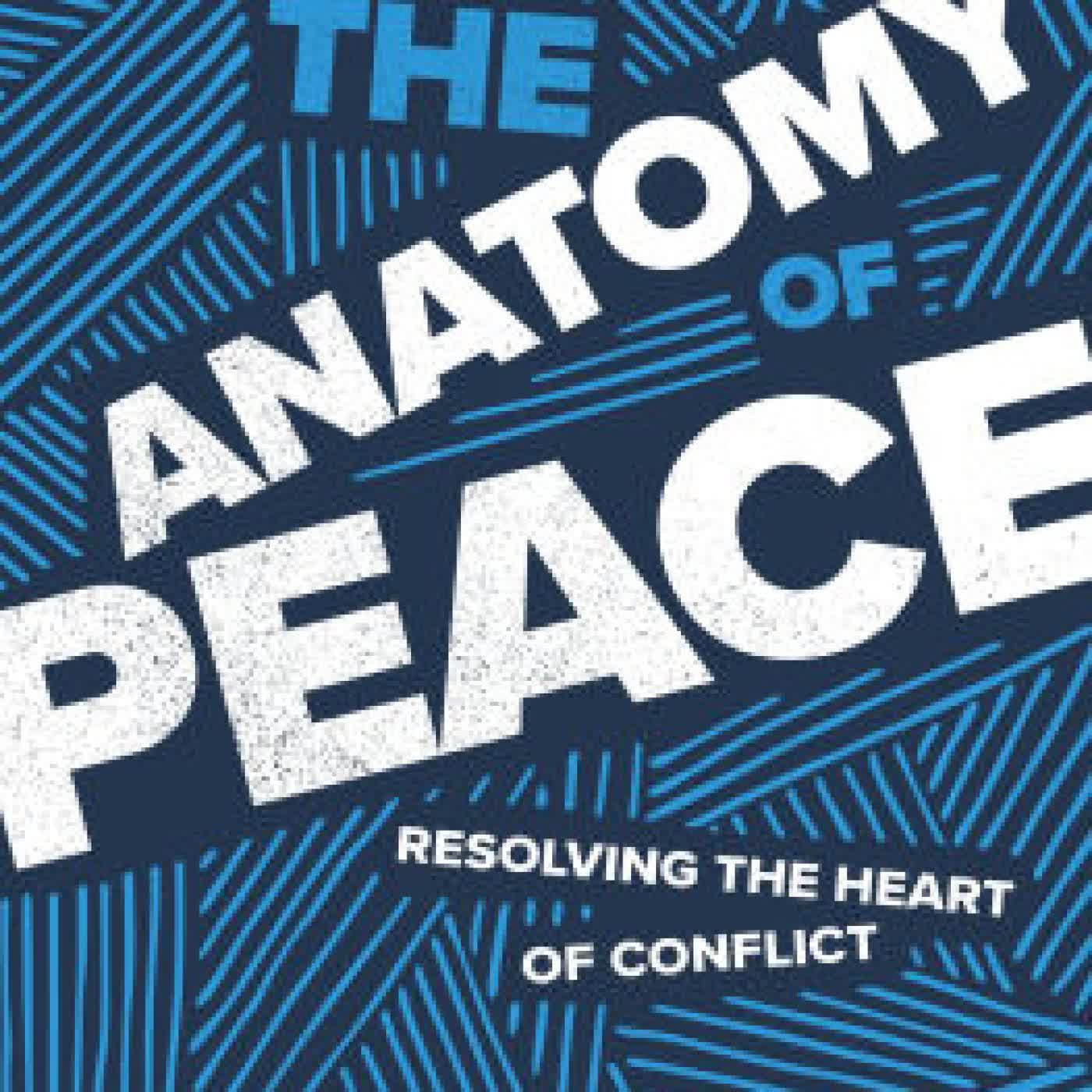 Read online: The Anatomy of Peace, Fifth Edition: Resolving the Heart of Conflict by The Arbinger Institute