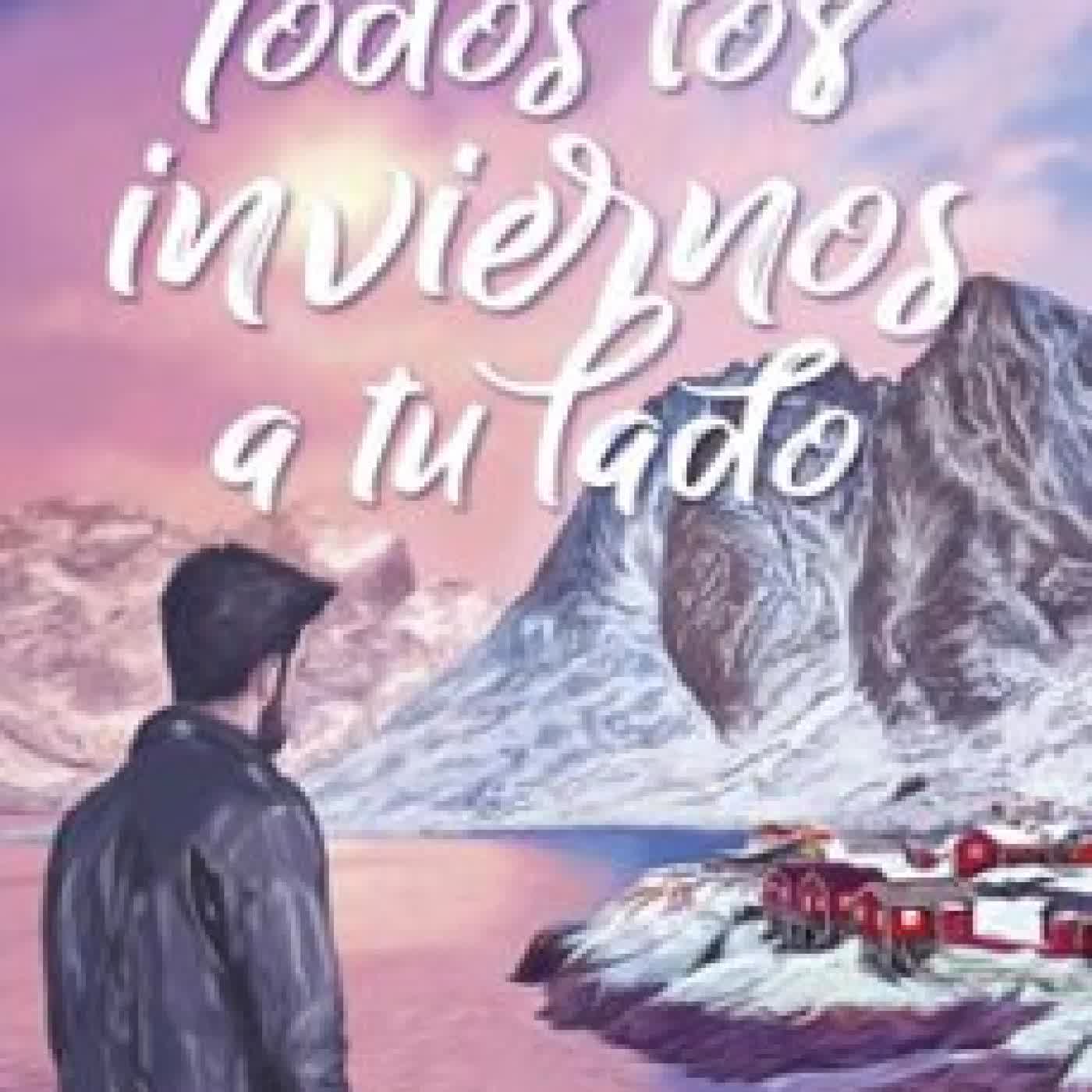 TODOS LOS INVIERNOS A TU LADO Ana Forner