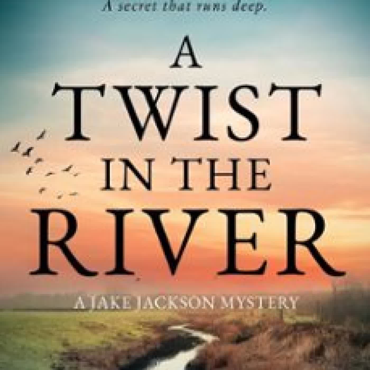 A TWIST IN THE RIVER STIG ABELL