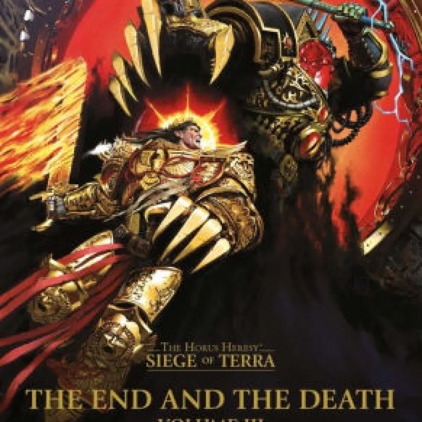 Read online: The End and the Death: Volume III (The Horus Heresy: Siege of Terra #8, Part 3) by Dan Abnett