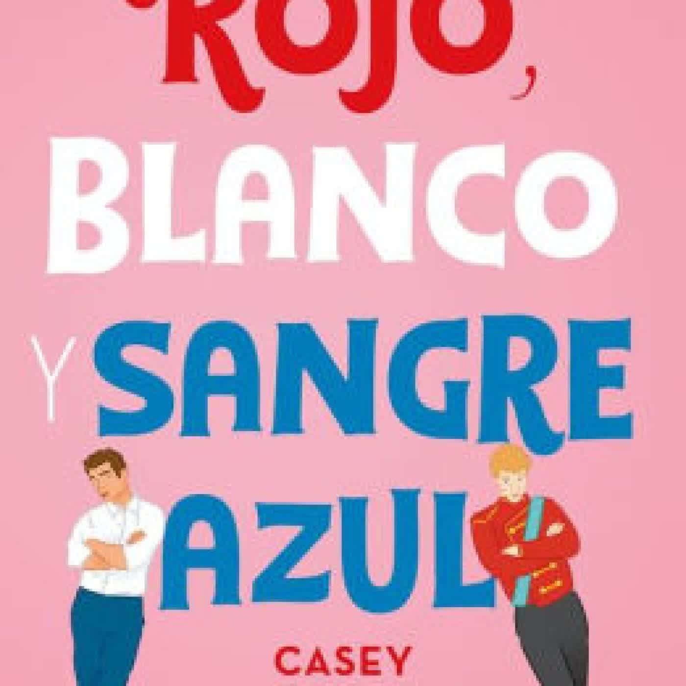 Rojo, blanco y sangre azul (Red, White & Royal Blue) by Casey McQuiston on Iphone New Format