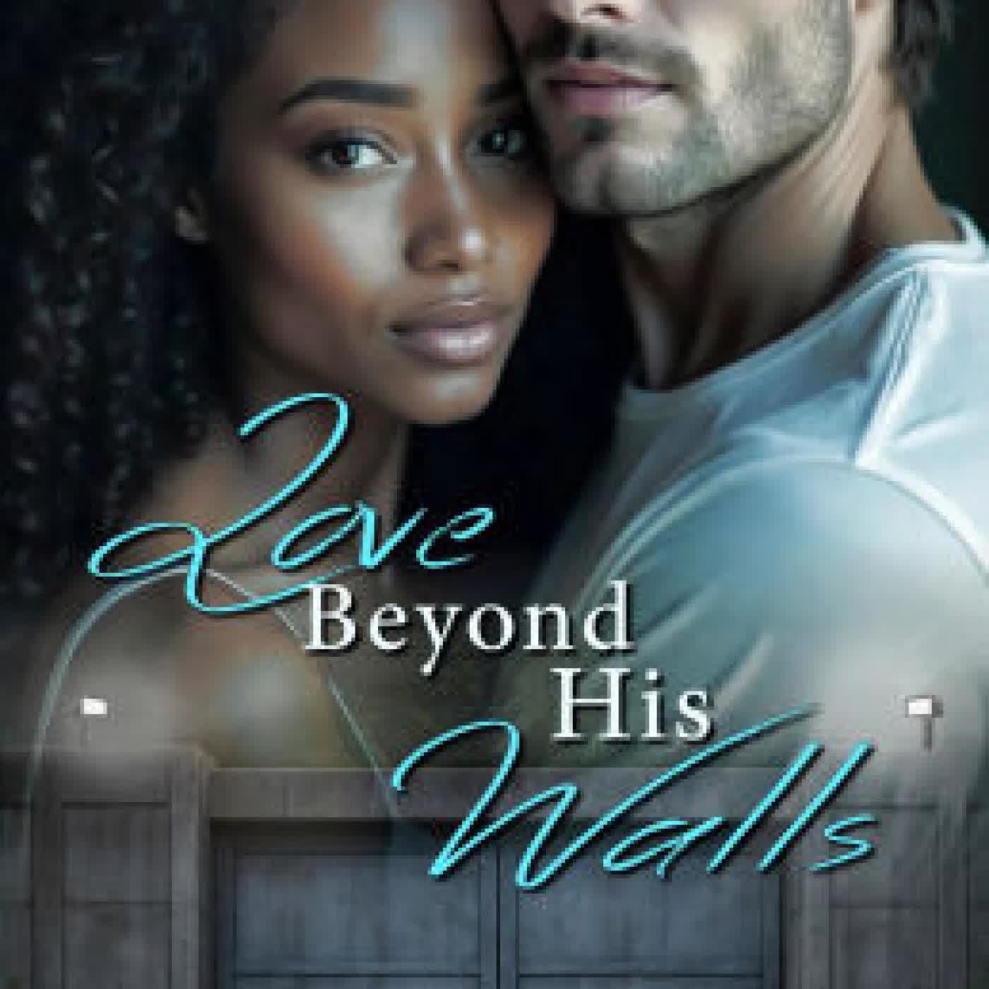 Love Beyond His Walls by Lashawn Vasser on Iphone New Format