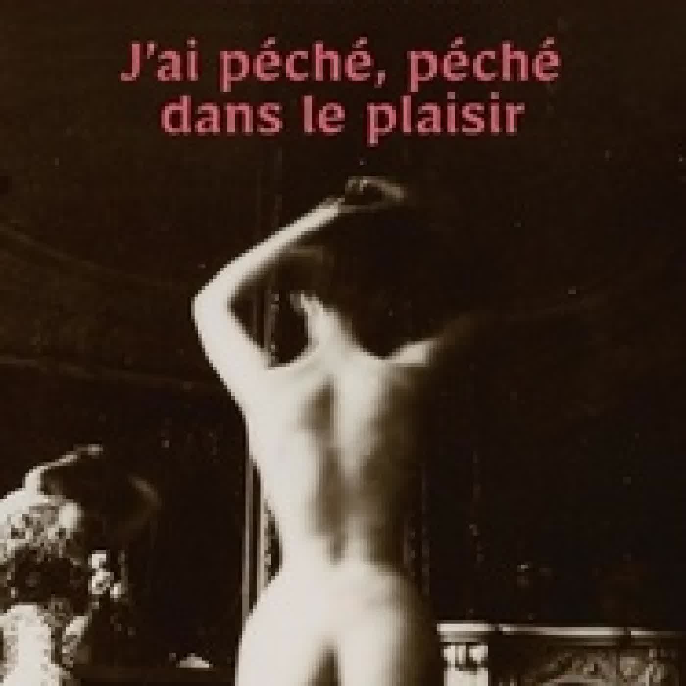 {téléchargement} J'ai péché, péché dans le plaisir