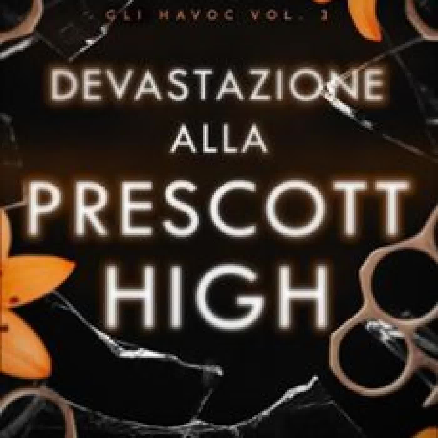 DEVASTAZIONE ALLA PRESCOTT HIGH C.M. STUNICH
