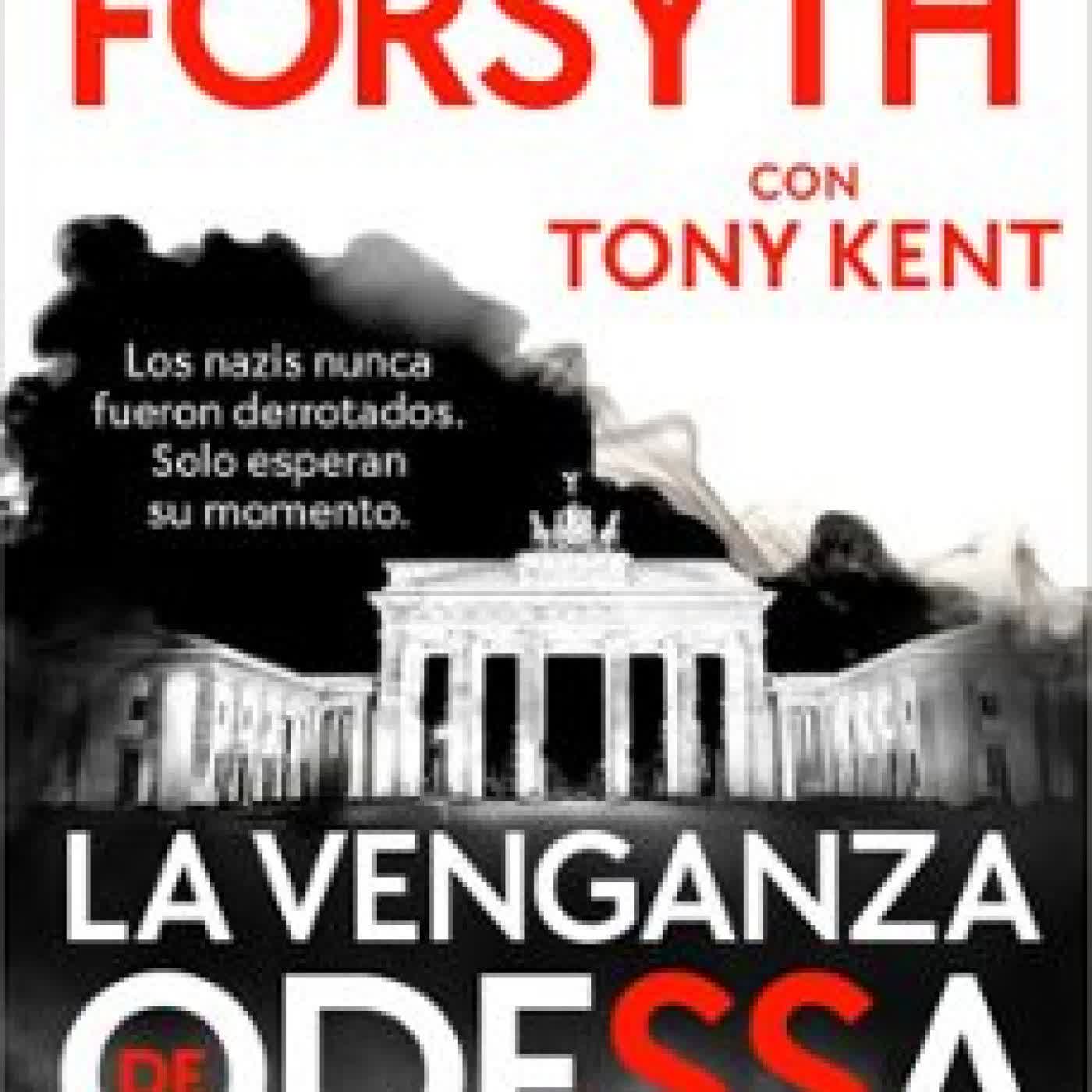 LA VENGANZA DE ODESSA Frederick Forsyth