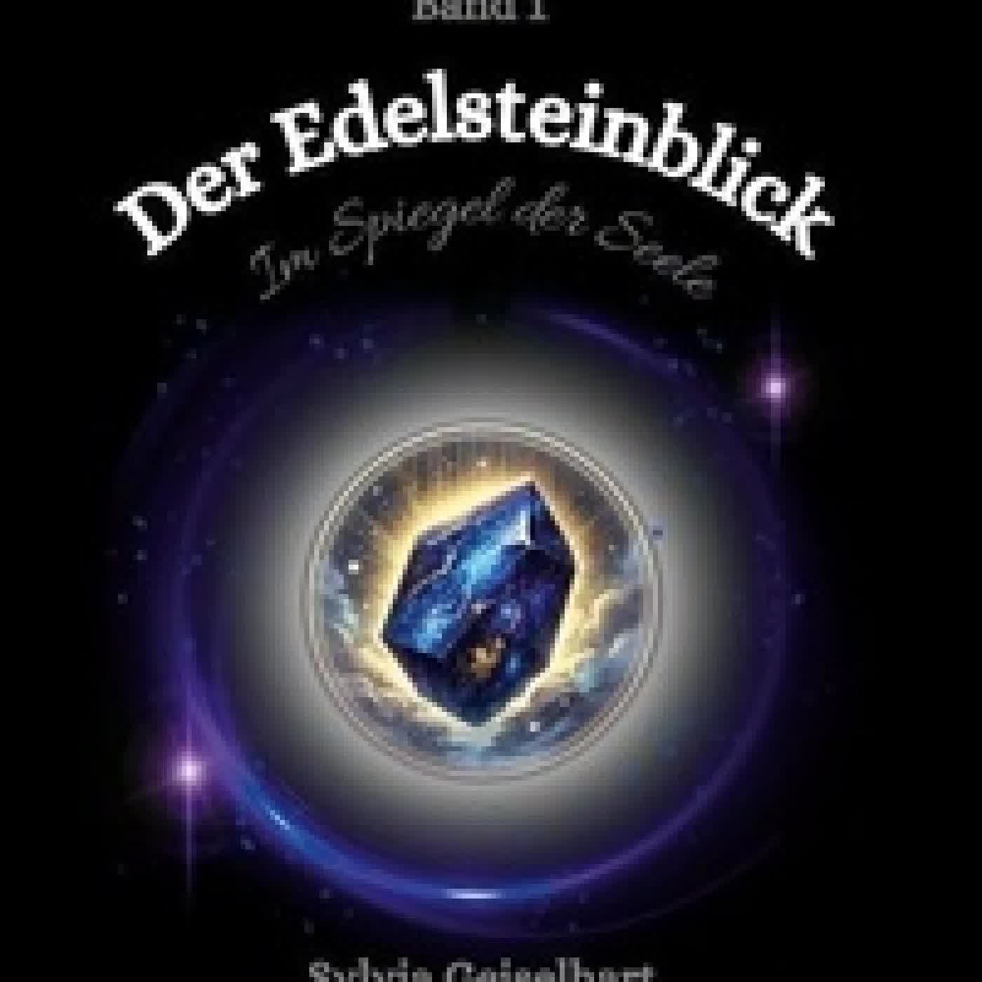 {téléchargement} Der Edelsteinblick - Der Spiegel der Seele