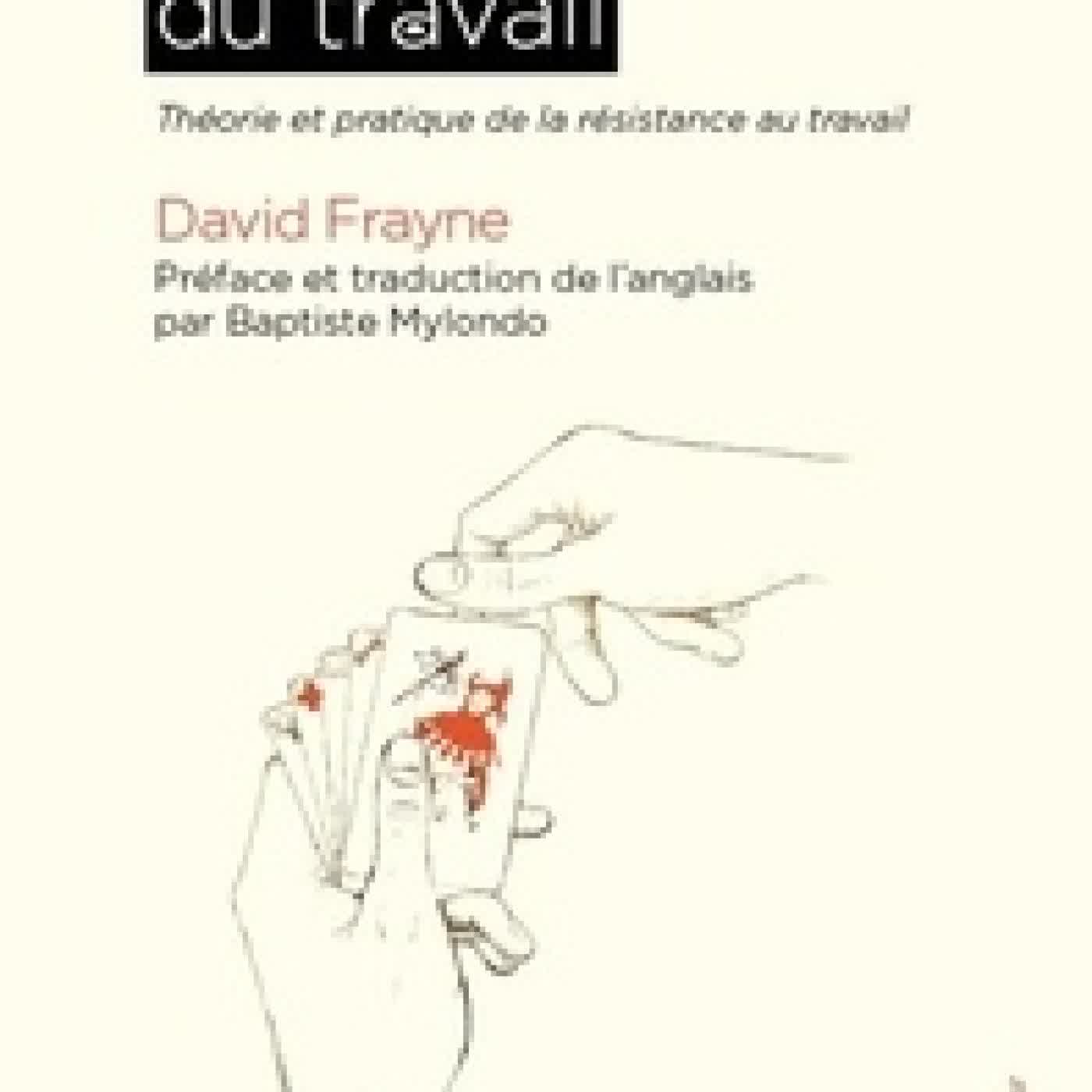 Lire en ligne : Le refus du travail. Théorie et pratique de la résistance au travail