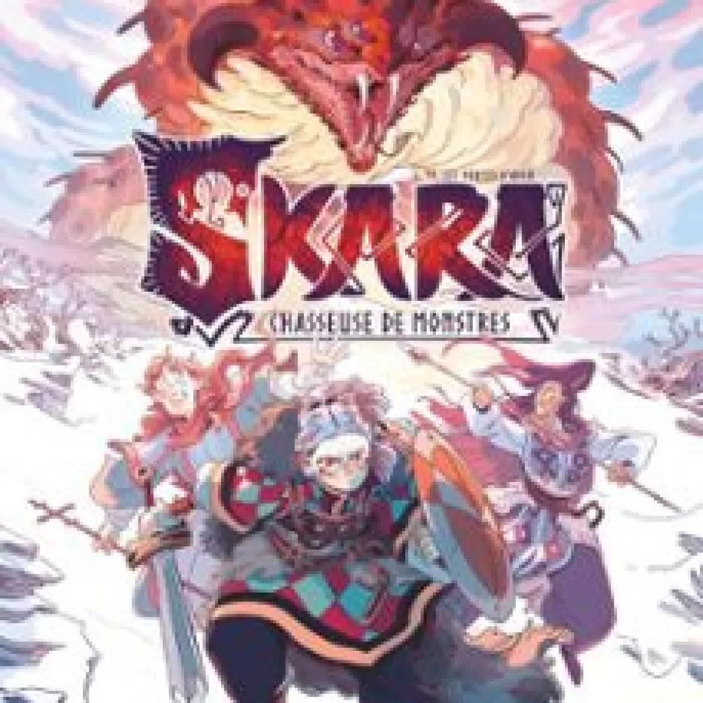 SKARA, CHASSEUSE DE MONSTRES - TOME 01