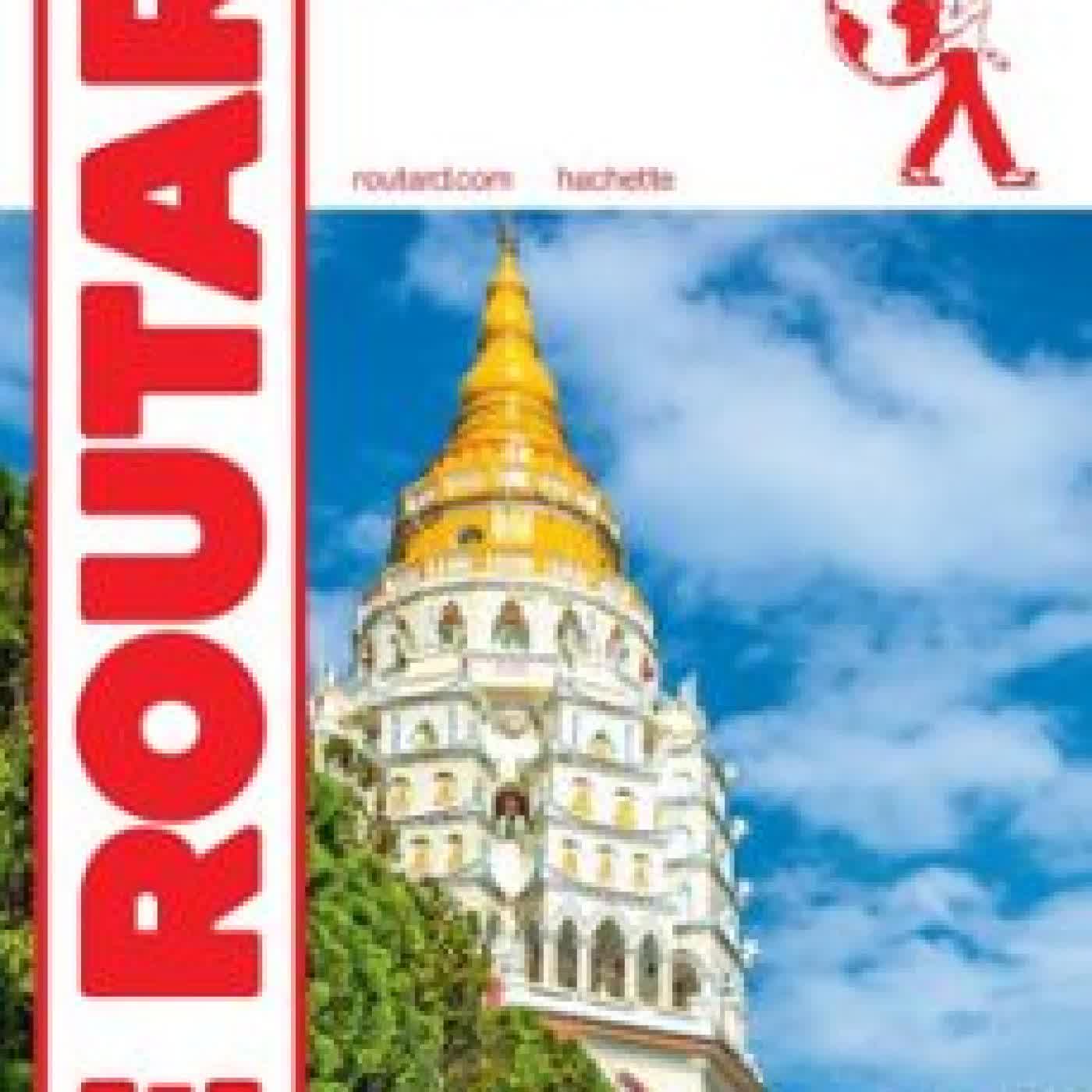 GUIDE DU ROUTARD MALAISIE, SINGAPOUR 2026/27 Collectif