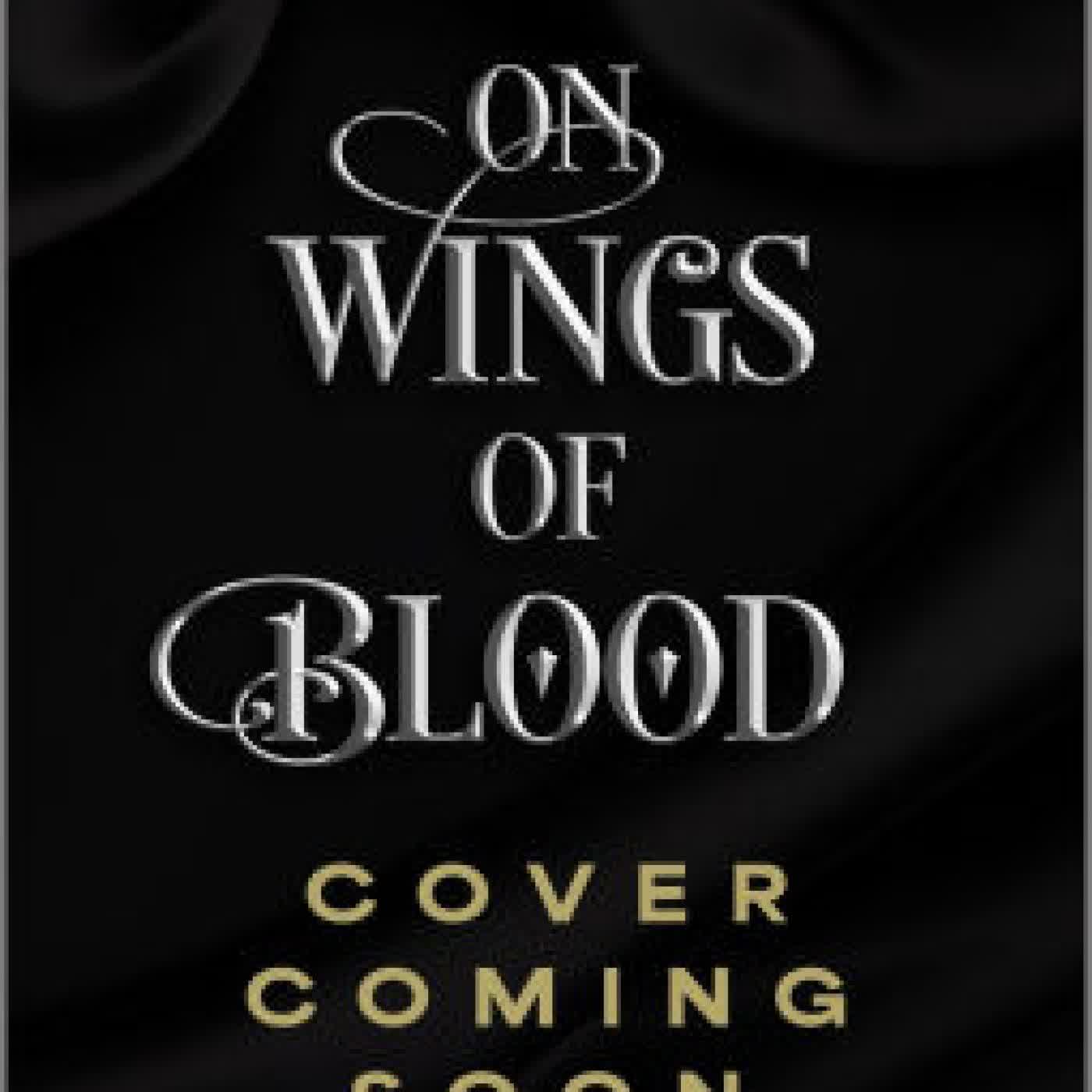 Read online: On Wings of Blood (Deluxe Limited Edition): A Novel by Briar Boleyn