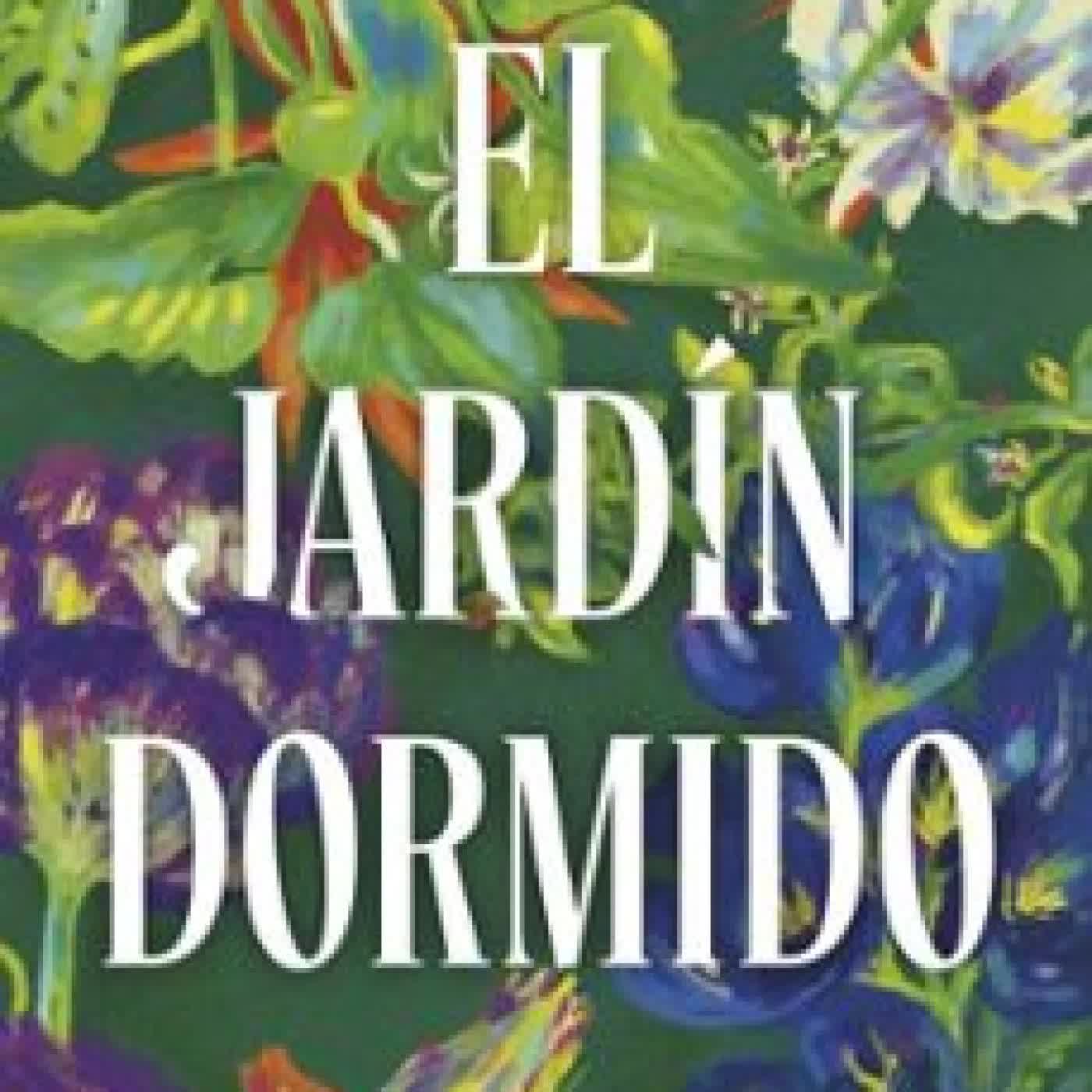 EL JARDÍN DORMIDO Carla Gracia