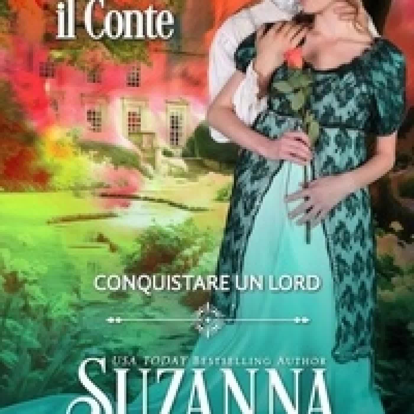 Lire en ligne : Corteggiare il Conte: Conquistare un Lord