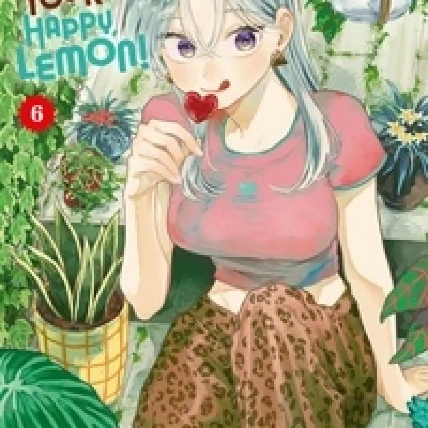 Lire en ligne : Hope You're Happy, Lemon! Tome 6