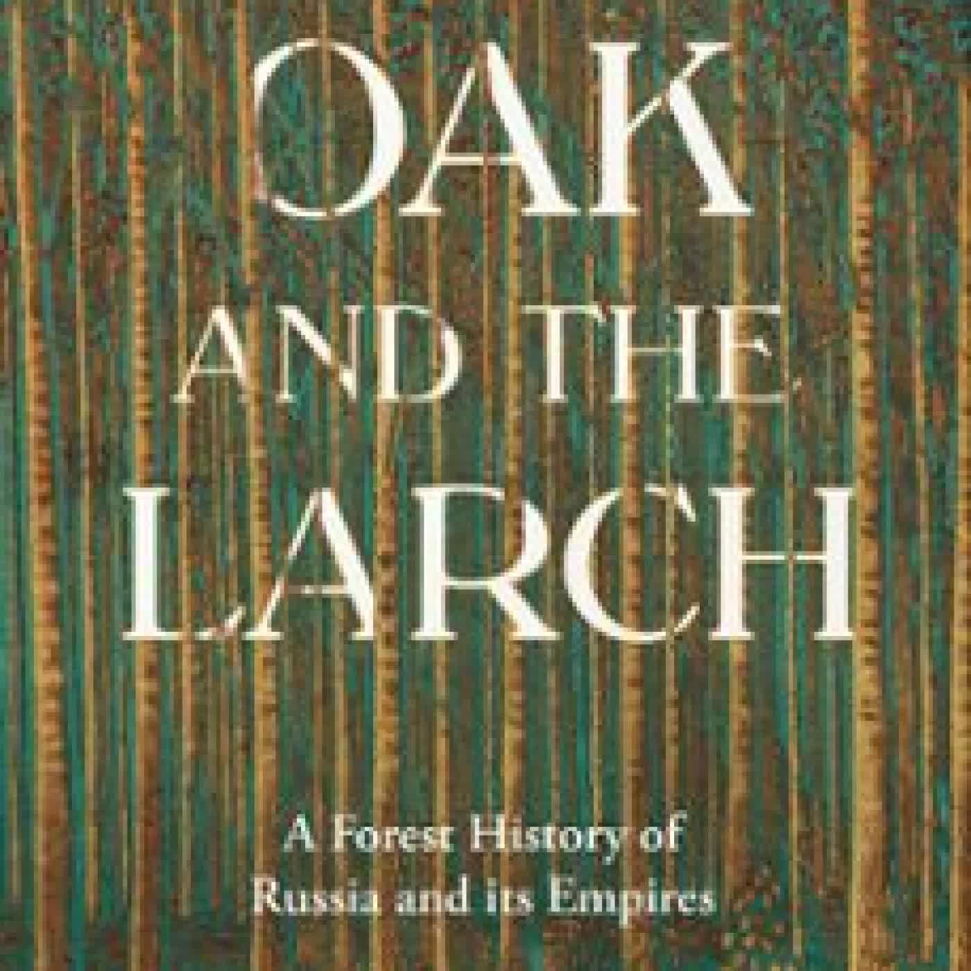 THE OAK AND THE LARCH SOPHIE PINKHAM