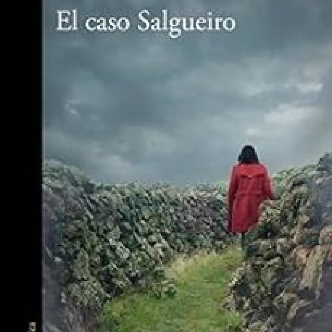 EL CASO SALGUEIRO OSCAR REBOIRAS