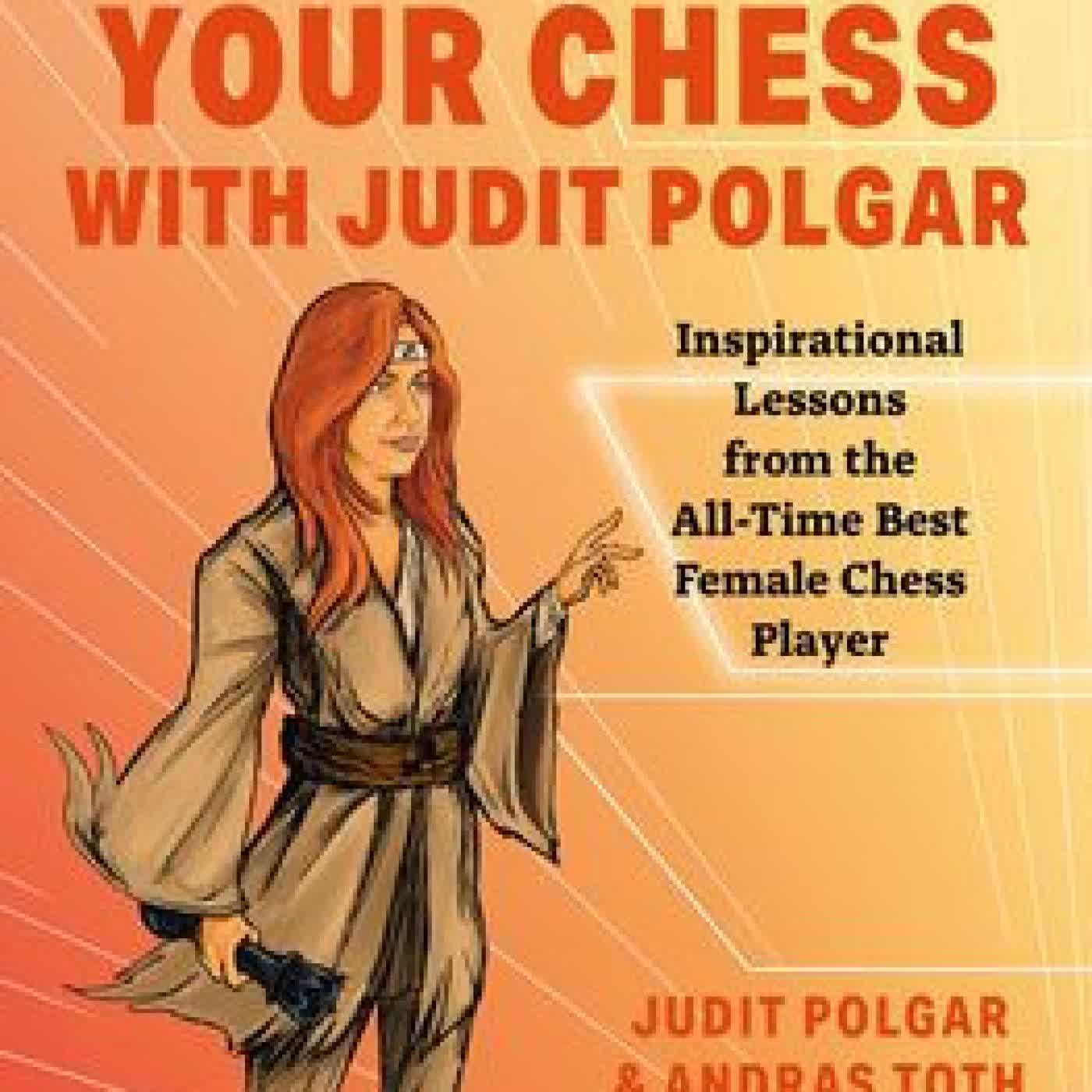 Master Your Chess with Judit Polgar: Fight for the Center and Other Lessons from the All-Time Best Female Chess Player by Judit Polgar, Andras Toth on Iphone New Format