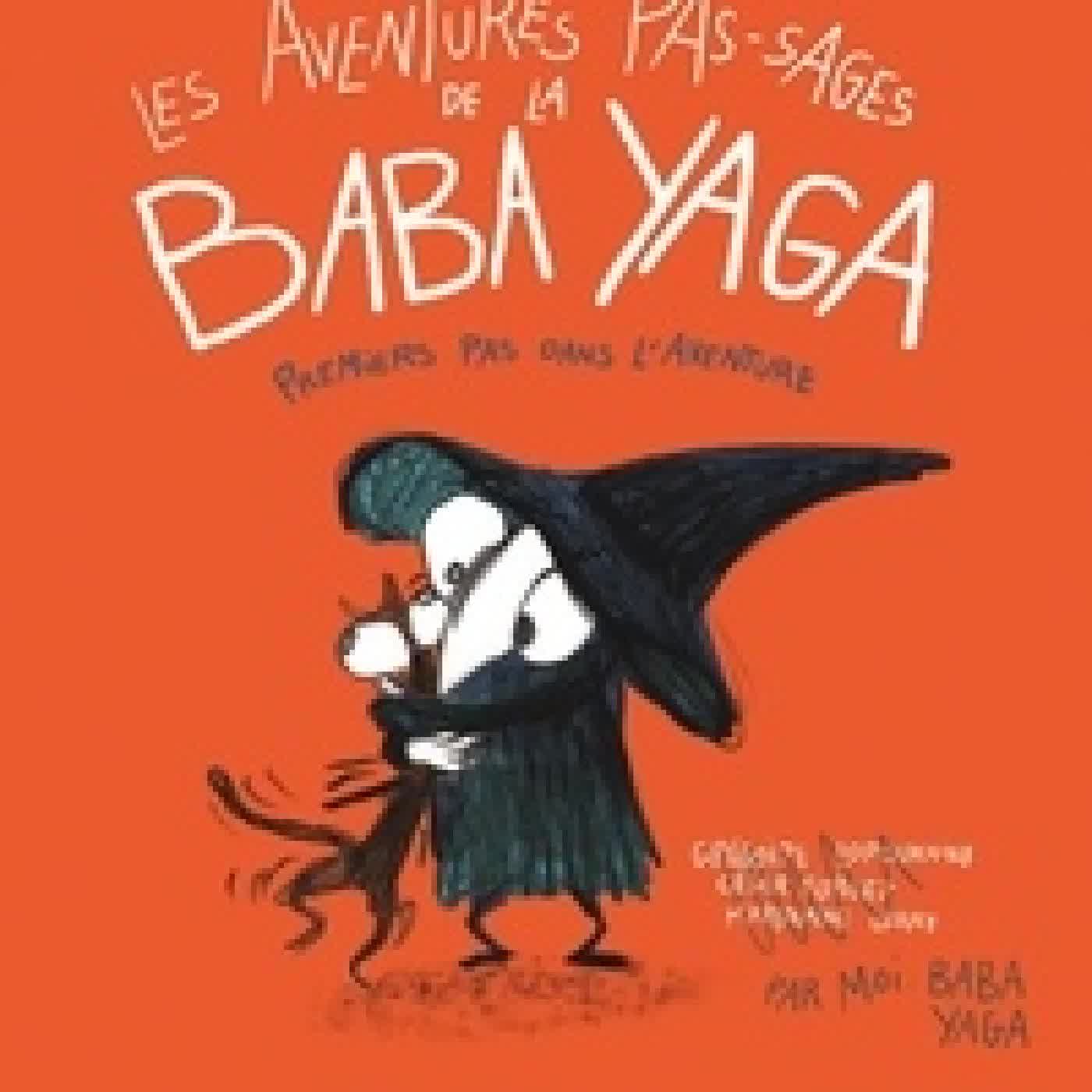 Lire en ligne : Les Aventures pas-sages de la Baba Yaga. Premiers pas dans l'aventure avec 1 QR code
